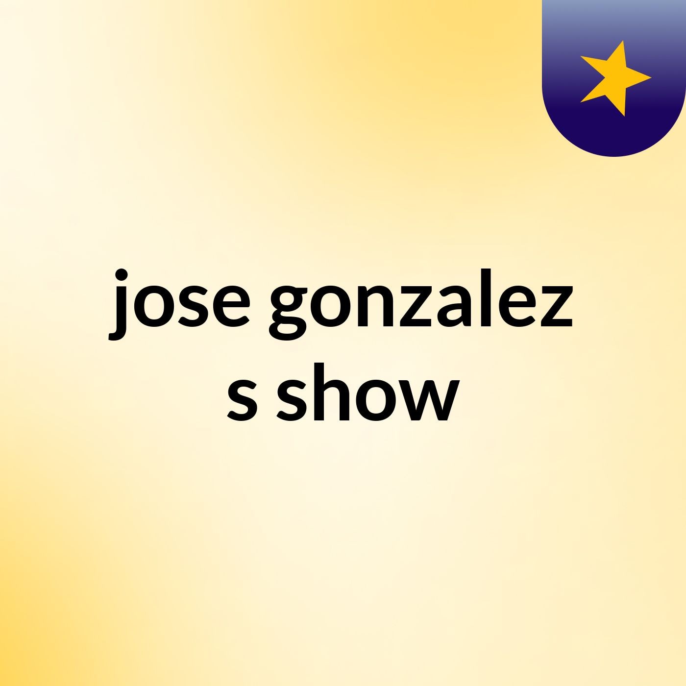 jose gonzalez's show