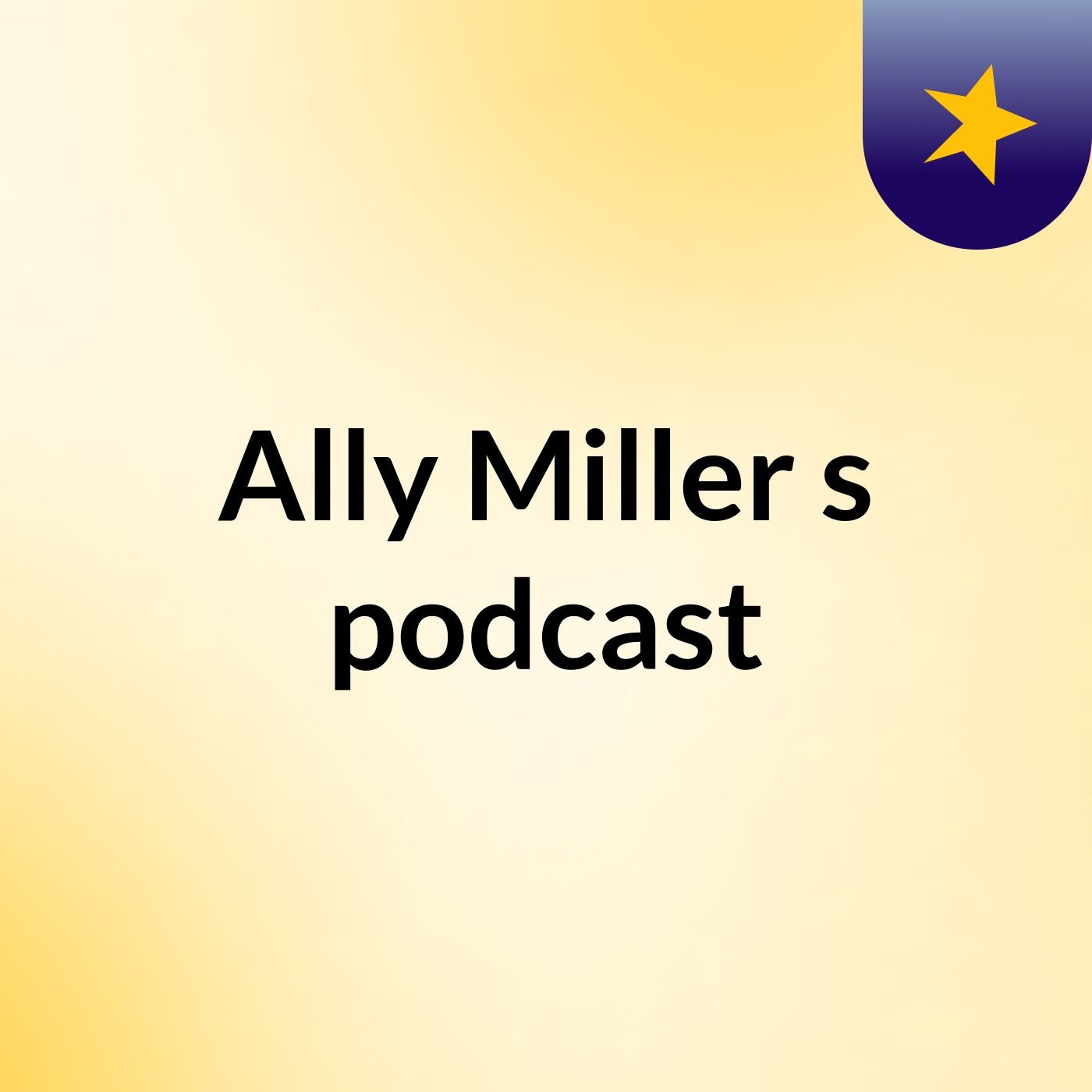 Ally Miller's podcast cover art
