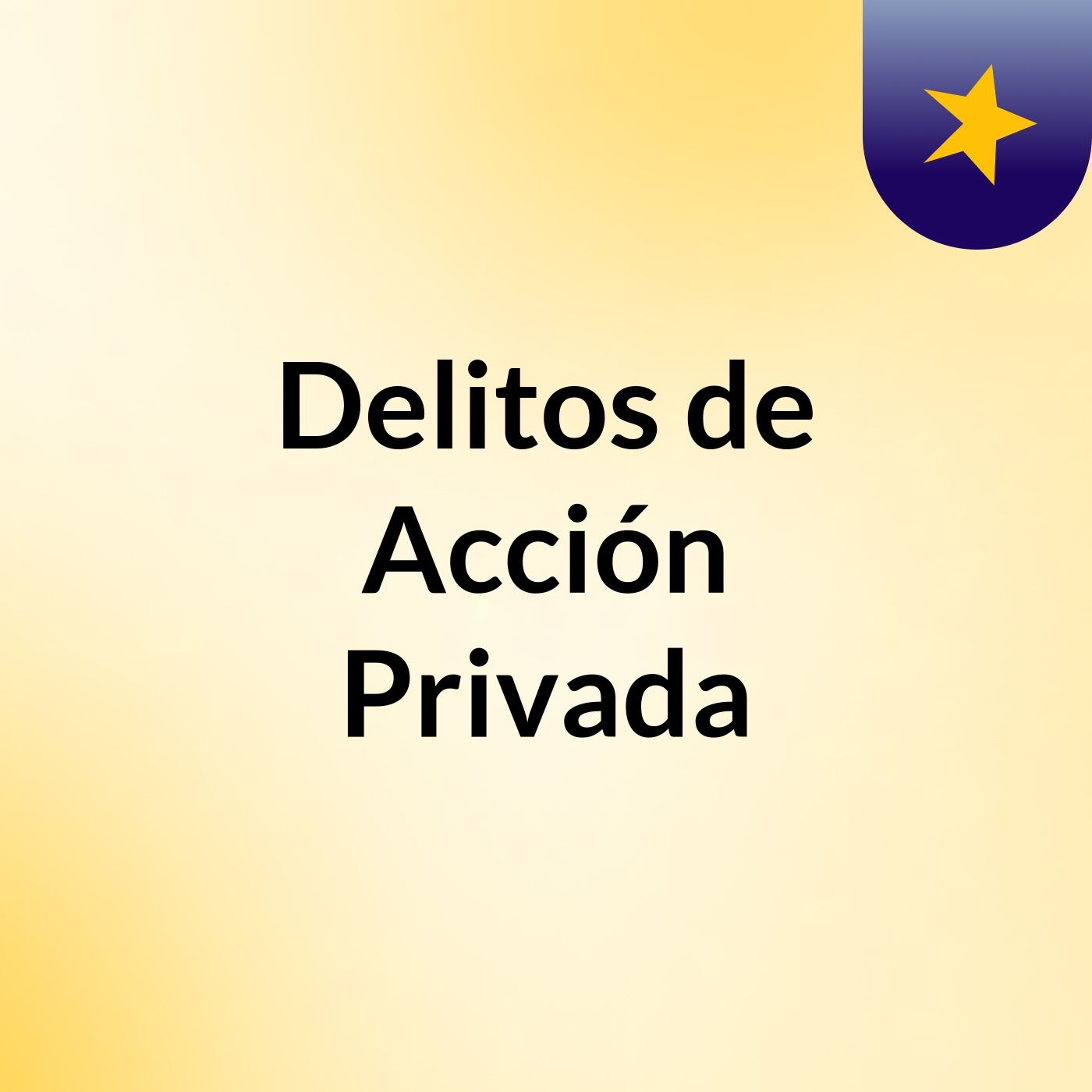 Delitos de Acción Privada podcast artwork