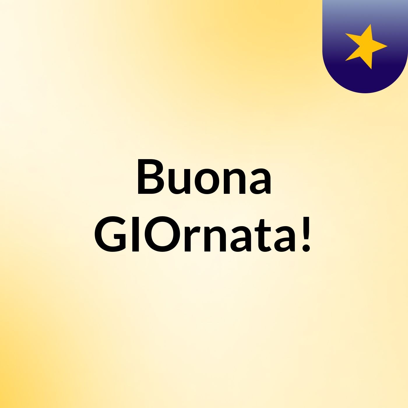 Buona GIOrnata!
