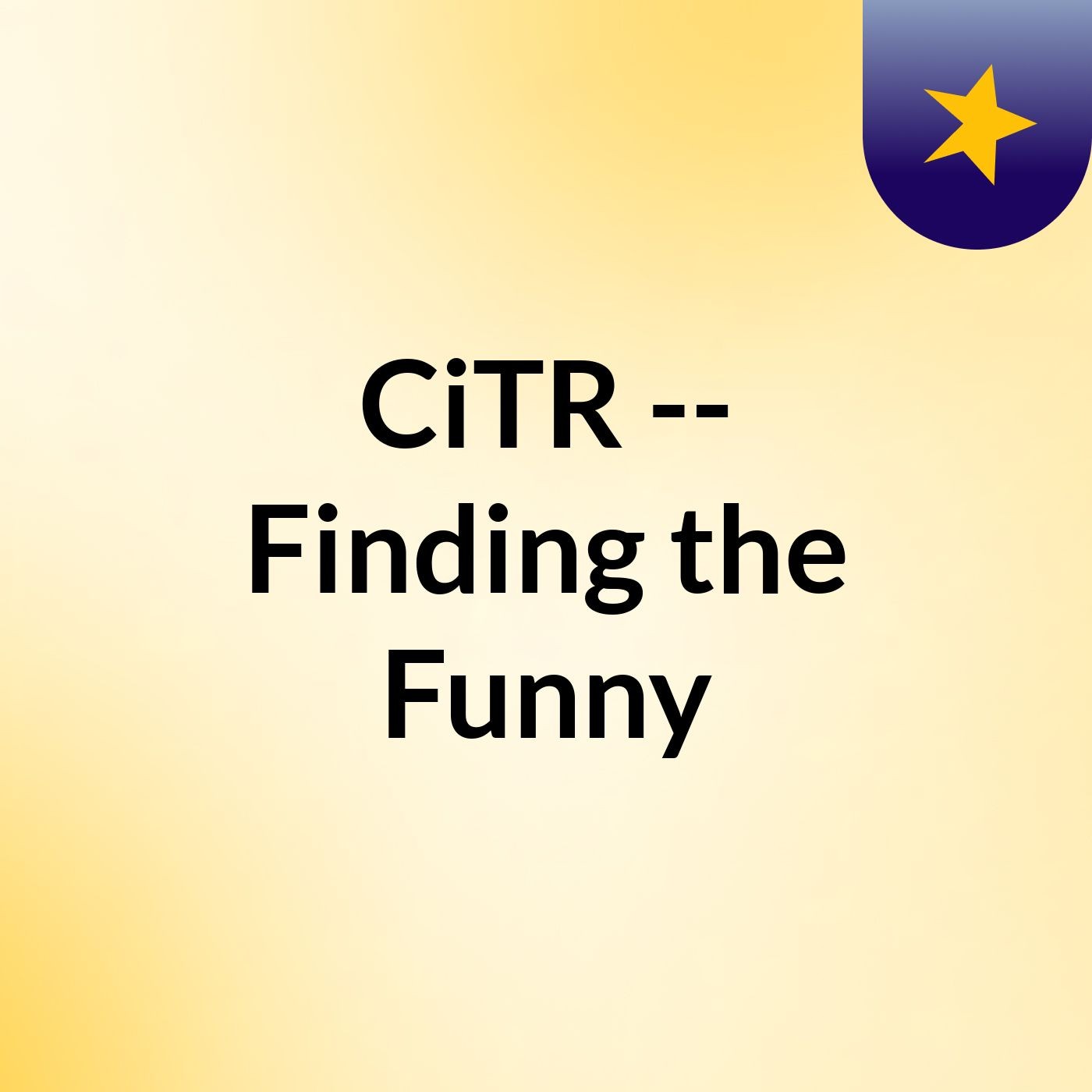 CiTR -- Finding the Funny
