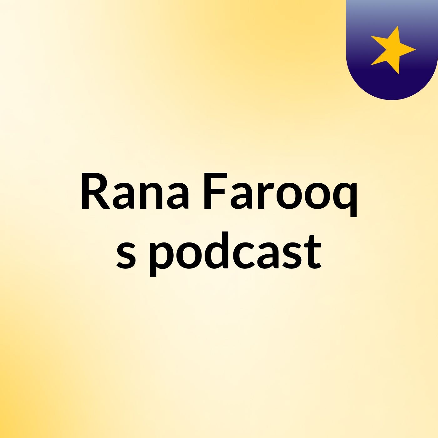 Rana Farooq's podcast