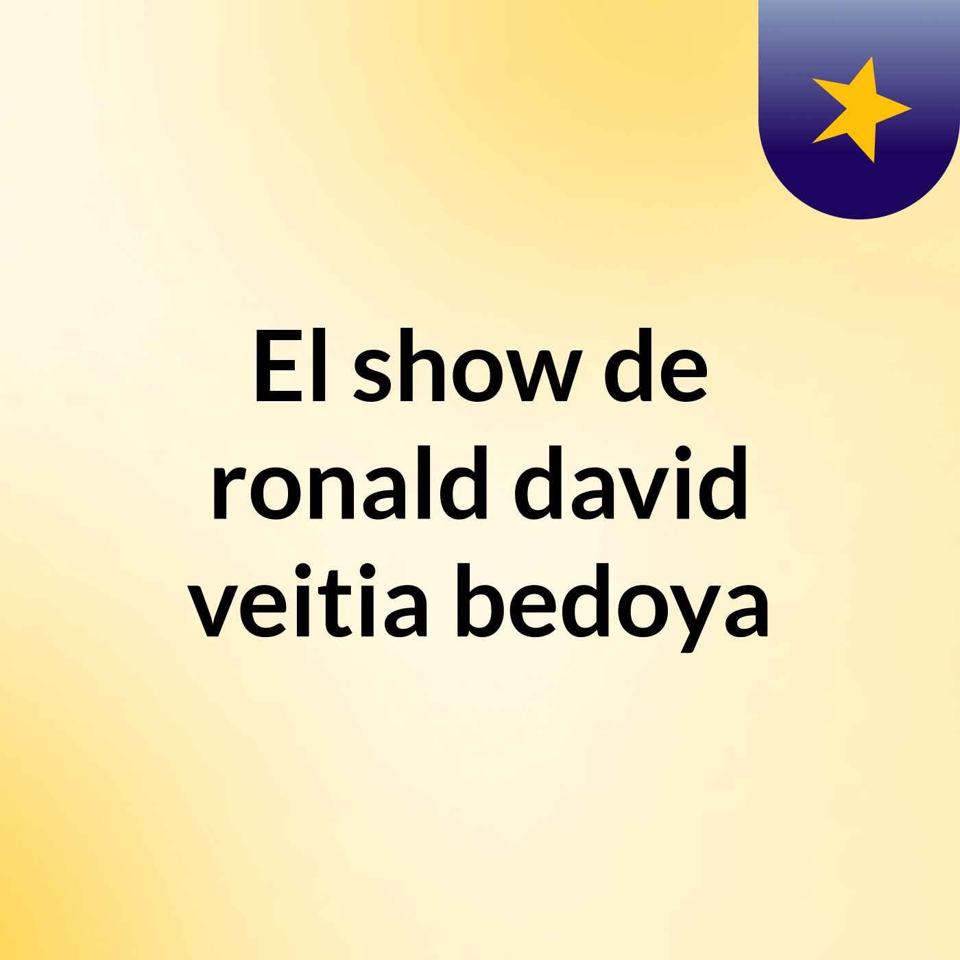 El show de ronald david veitia bedoya