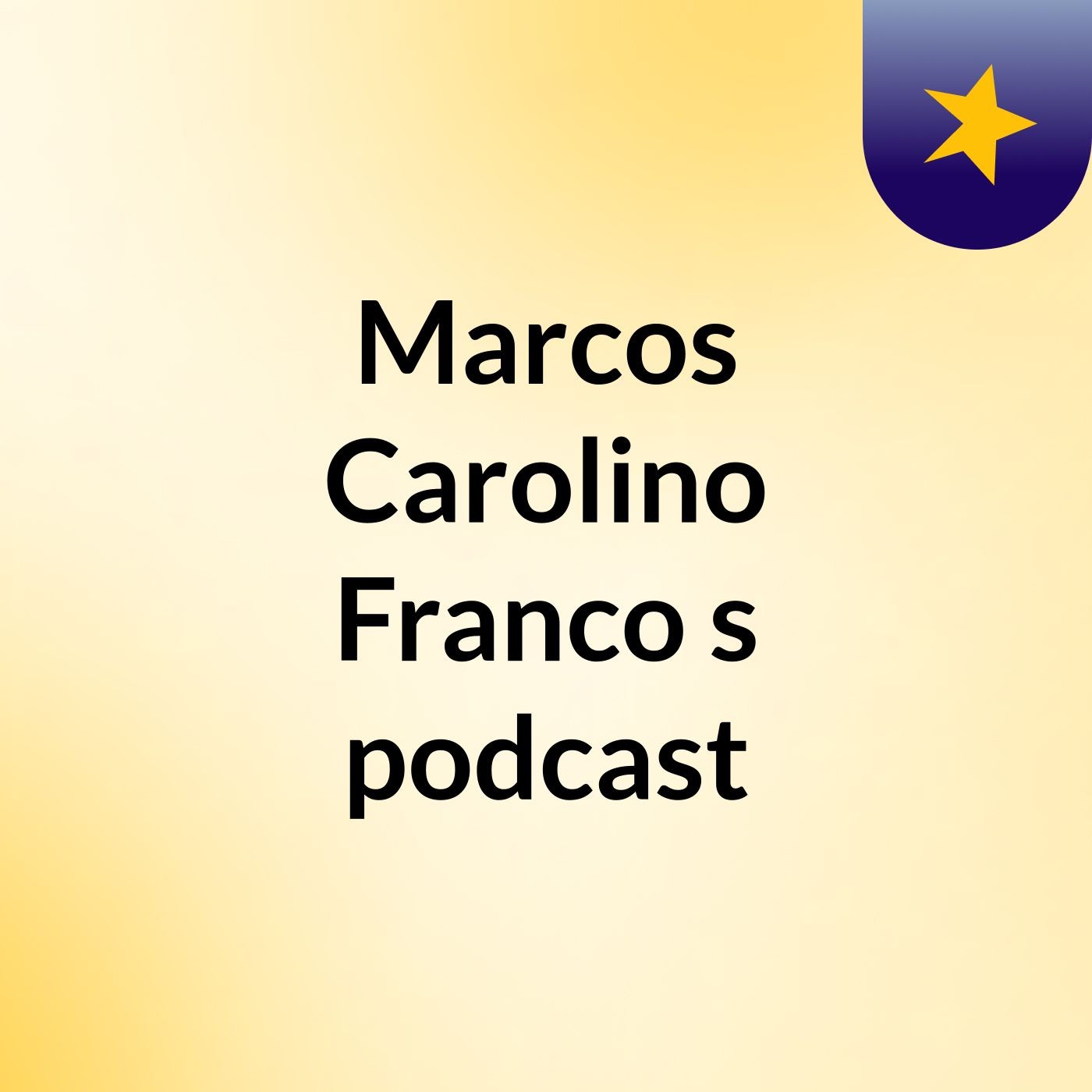 Marcos Carolino Franco's podcast