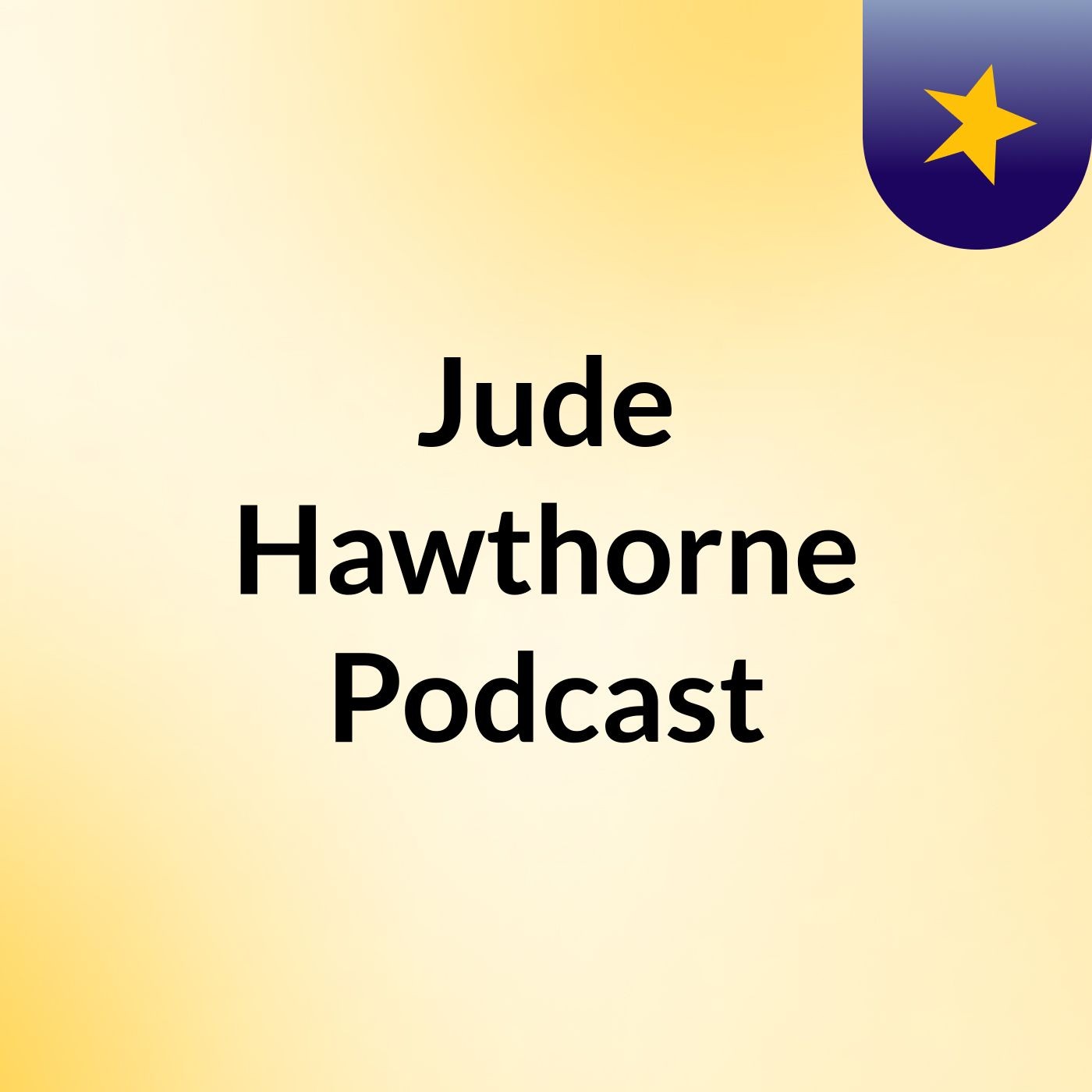 Jude Hawthorne Podcast podcast artwork