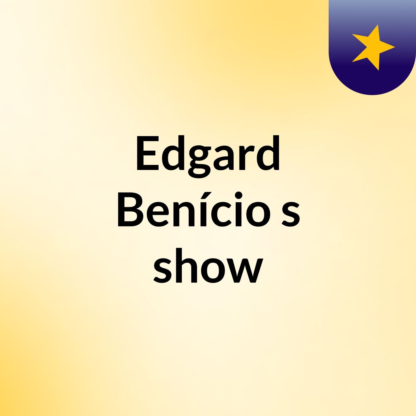 Edgard Benício's show