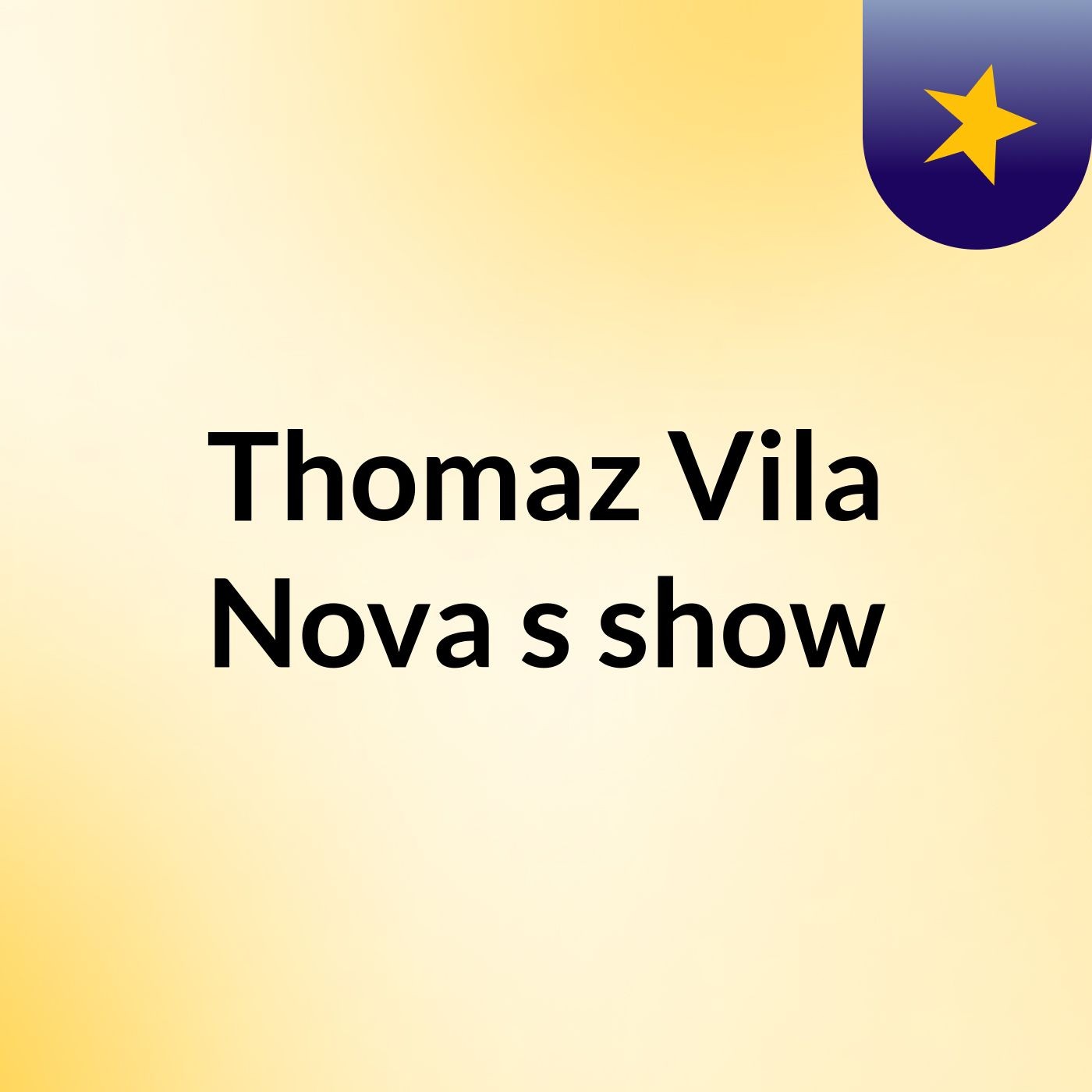 Thomaz Vila Nova's show