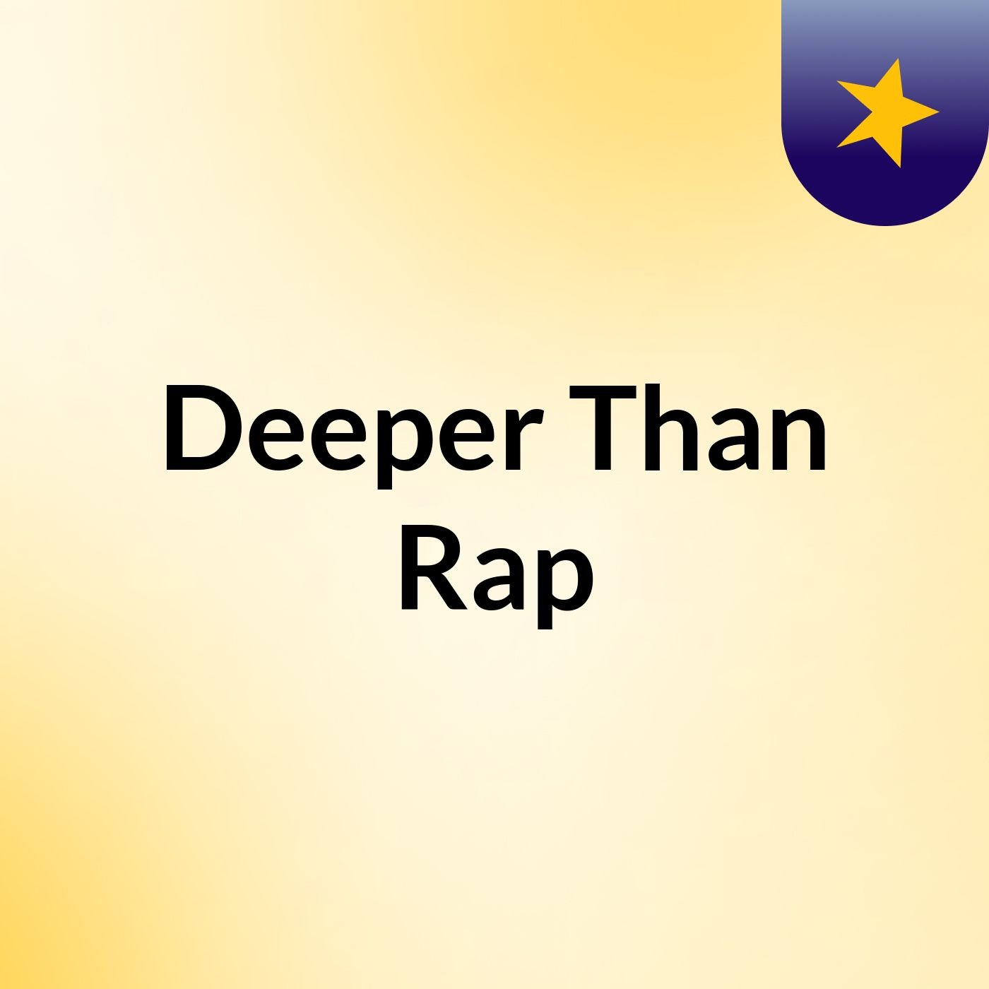 Deeper Than Rap podcast artwork