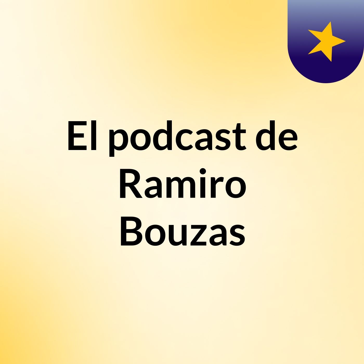 El podcast de Ramiro Bouzas podcast artwork