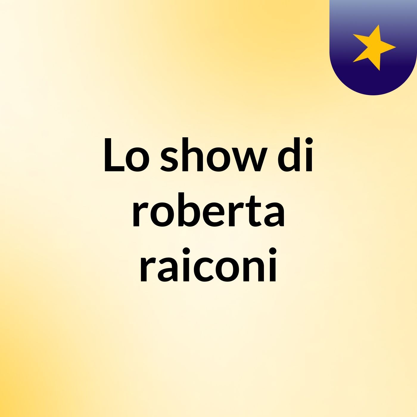 Lo show di roberta raiconi