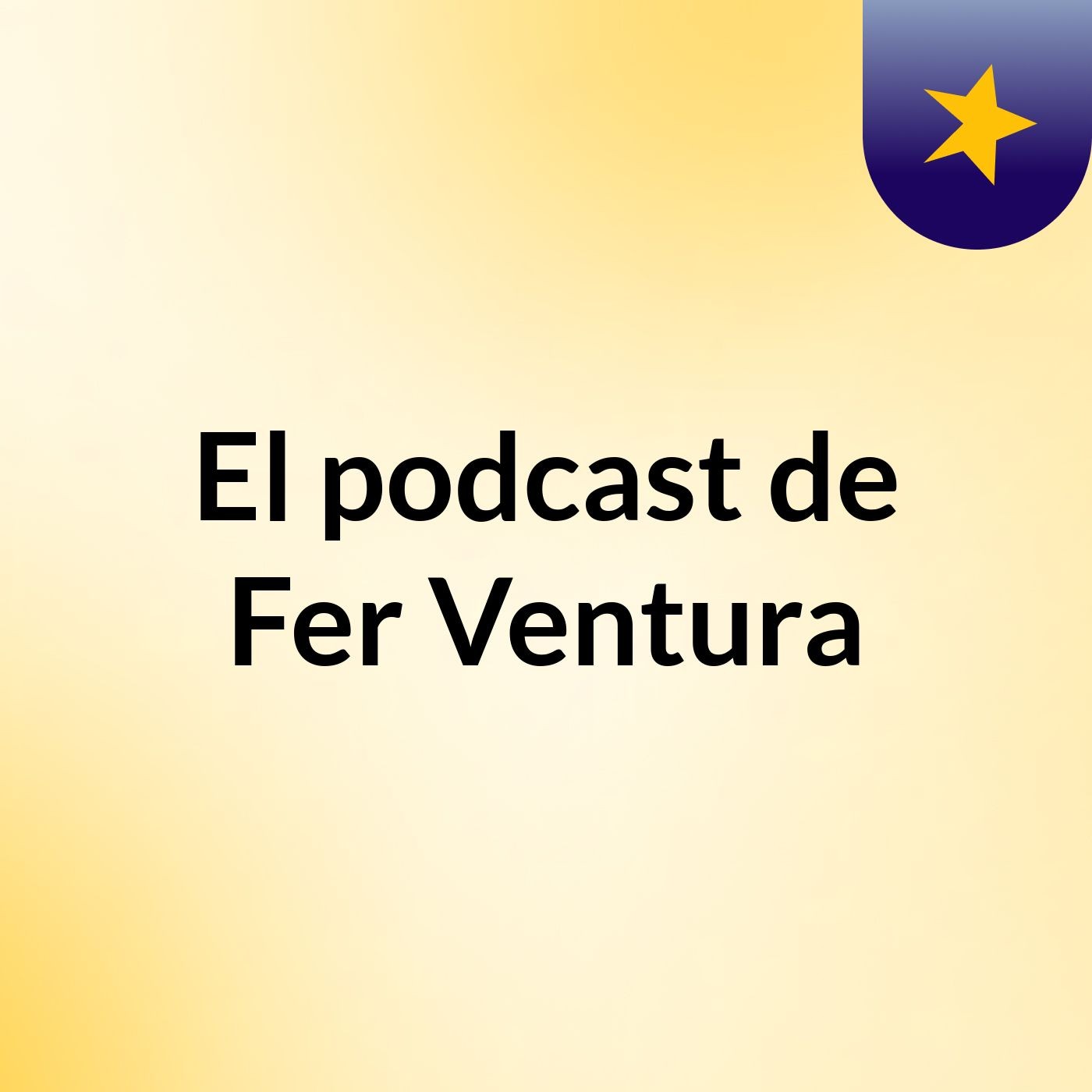 El podcast de Fer Ventura