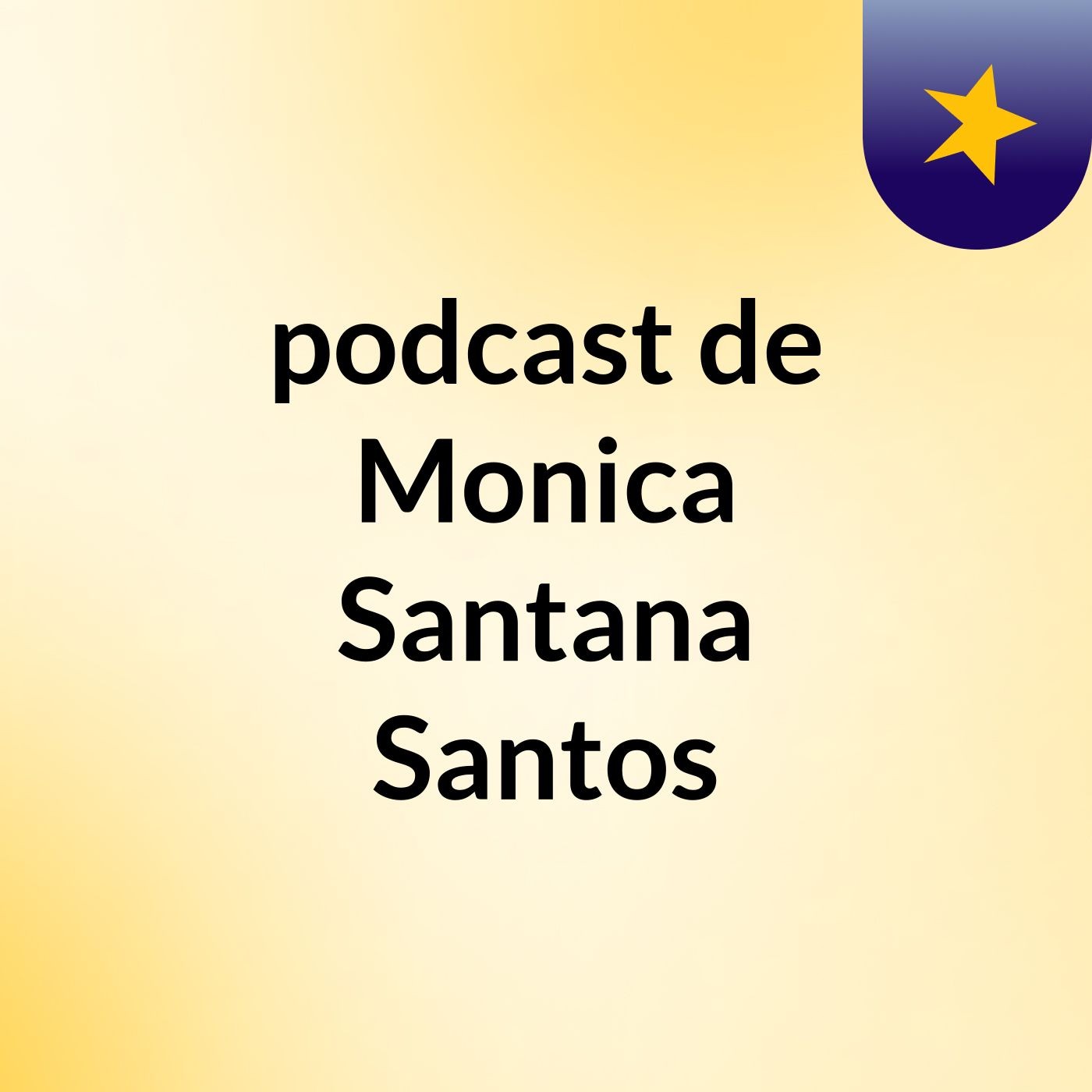podcast de Monica Santana Santos