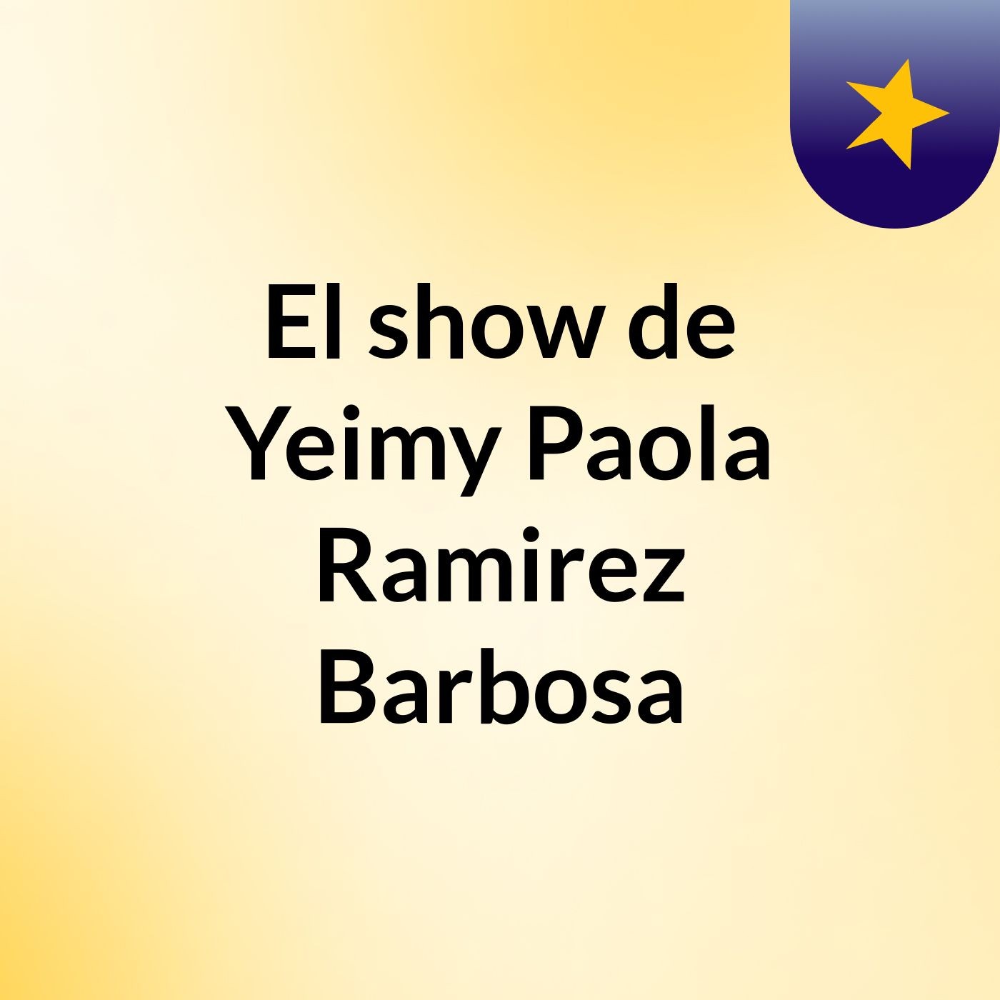 El show de Yeimy Paola Ramirez Barbosa