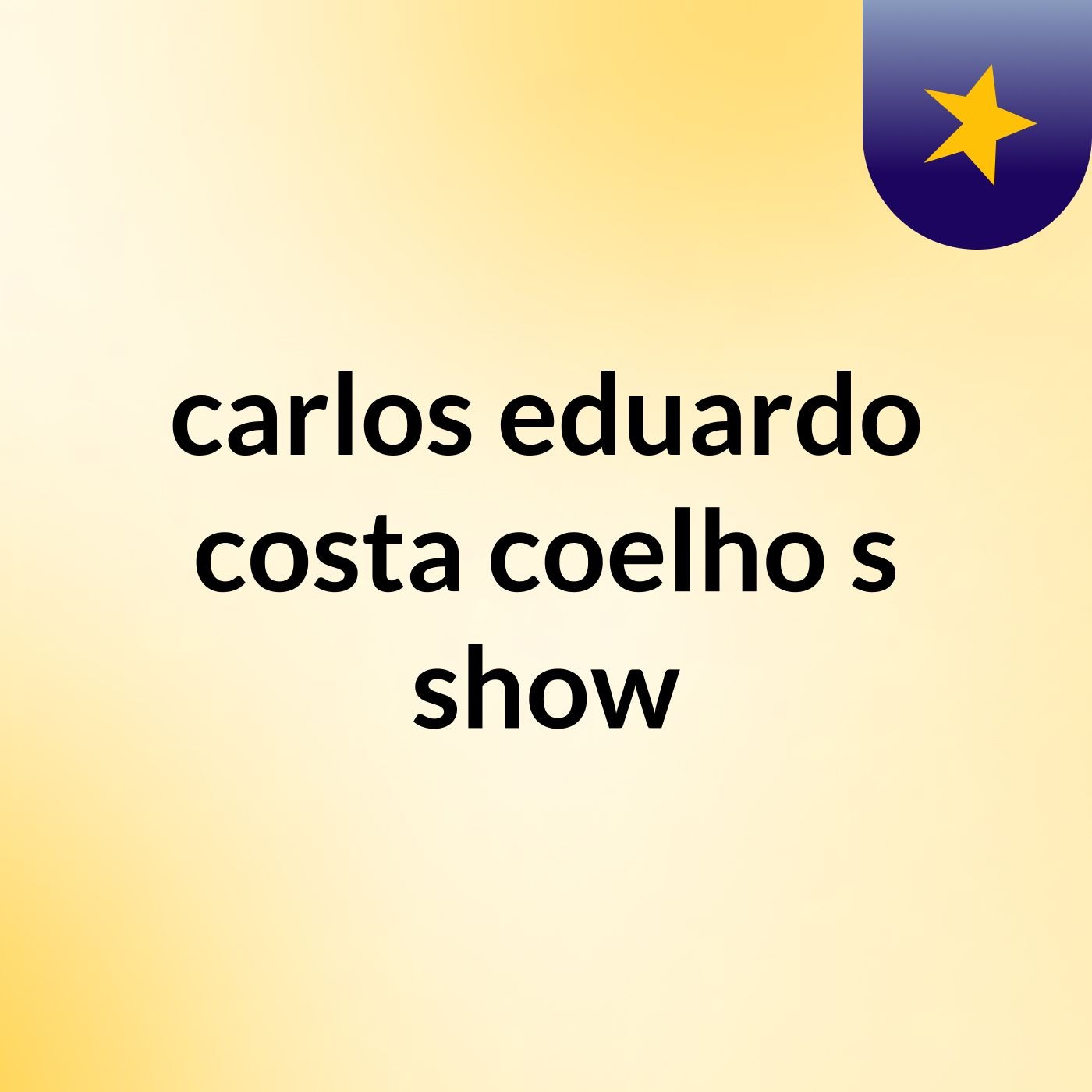 carlos eduardo costa coelho's show