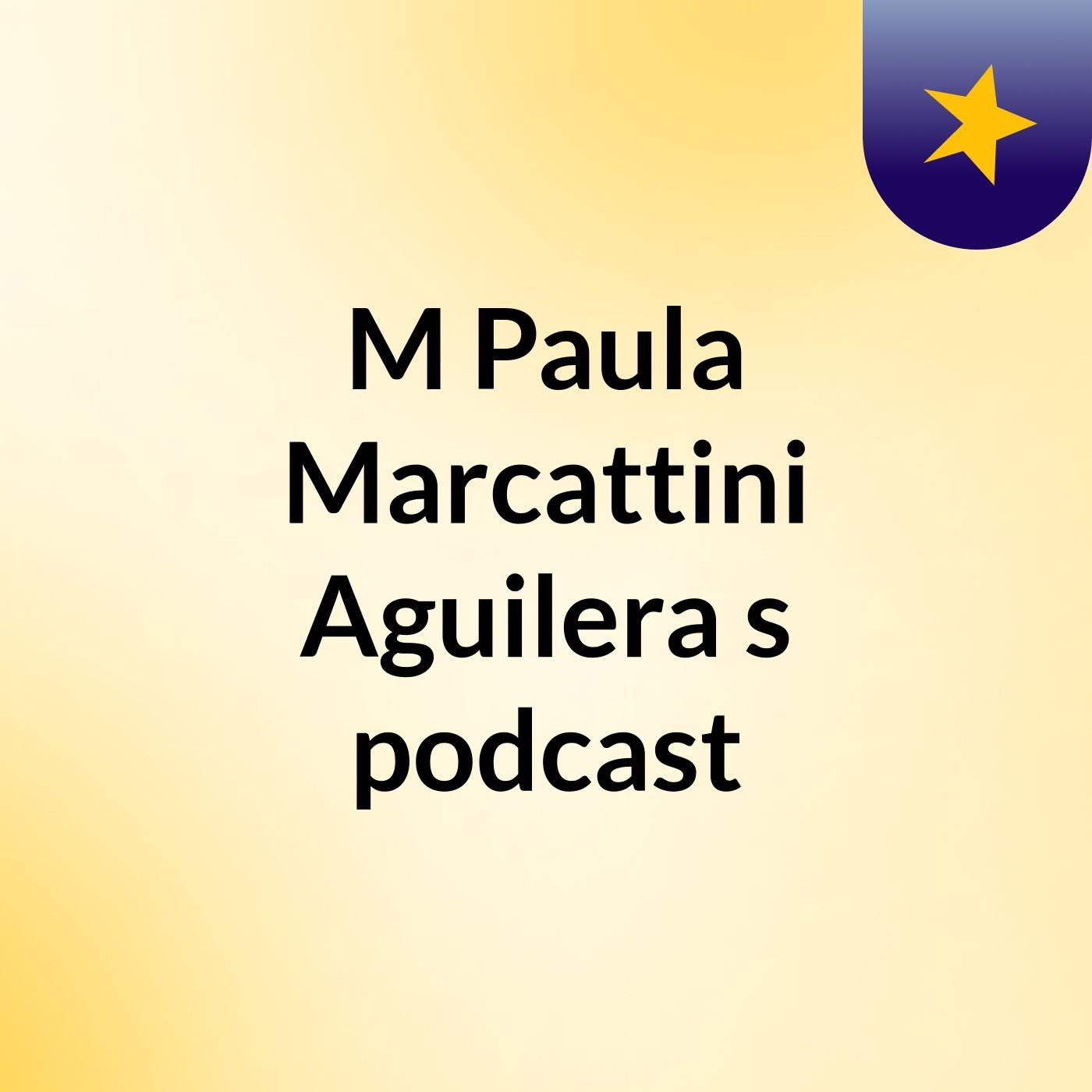 M Paula Marcattini Aguilera's podcast