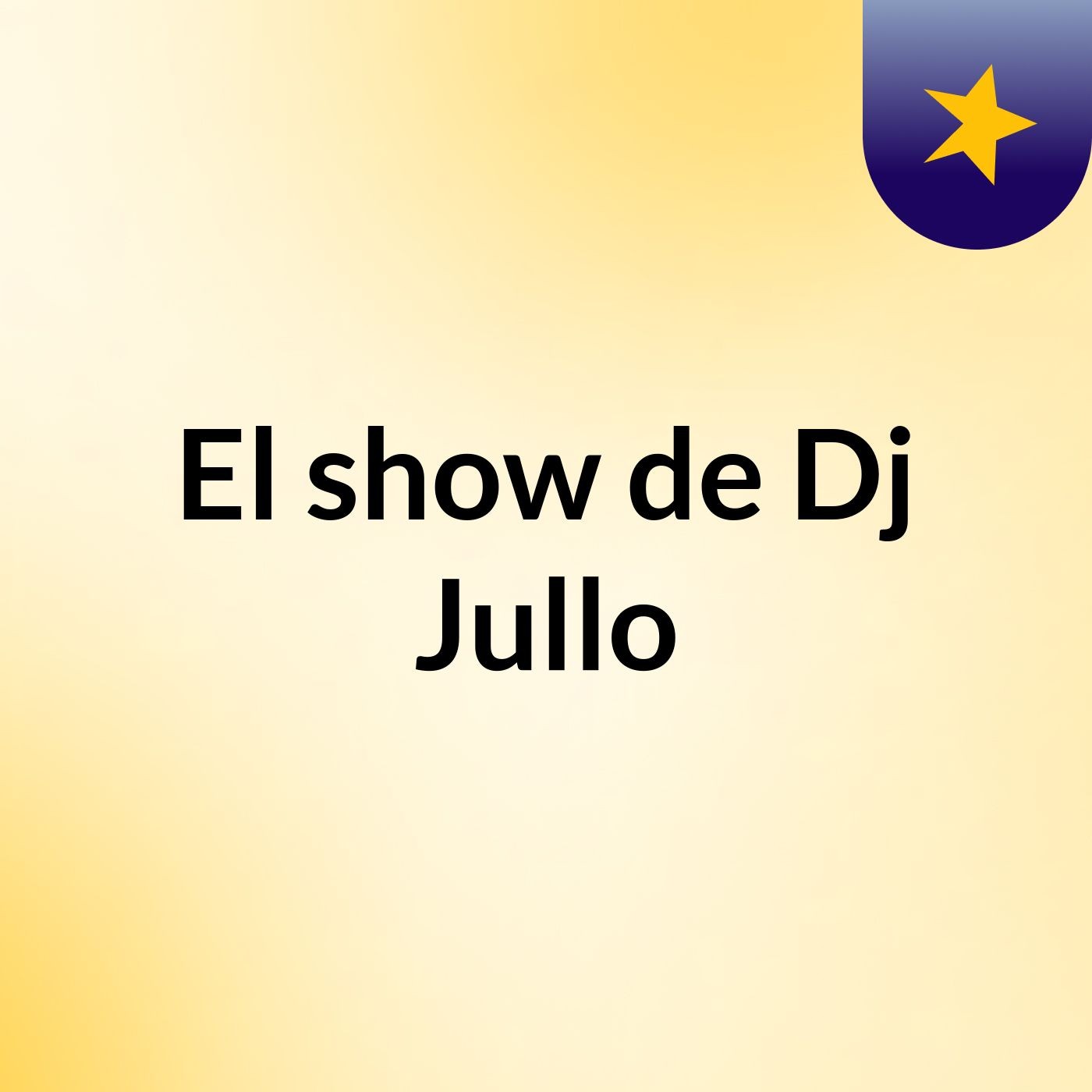 El show de Dj Jullo
