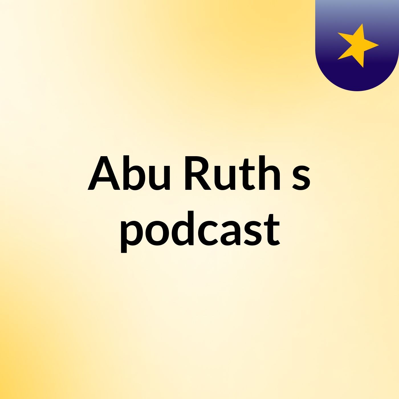 Abu Ruth's podcast