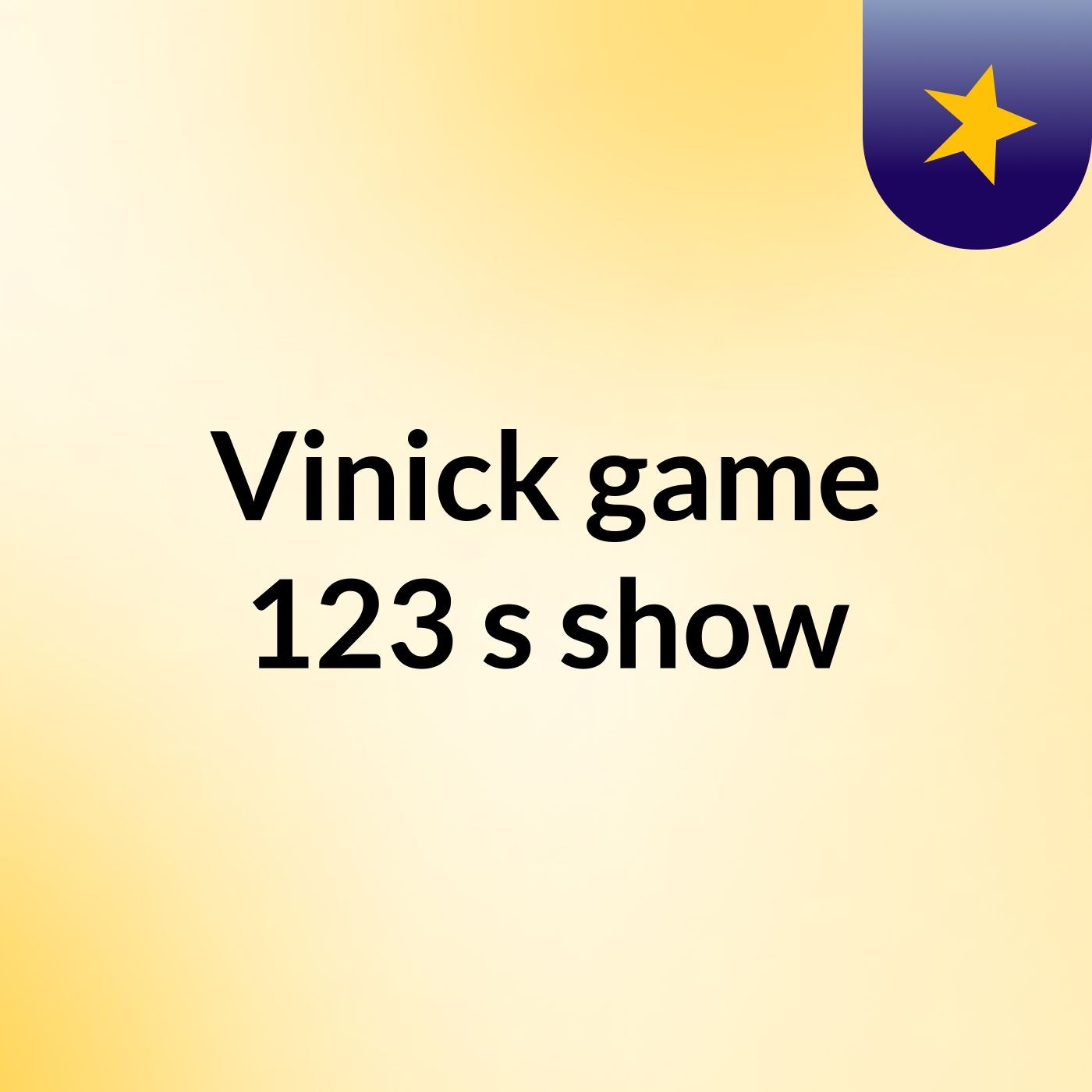 Vinick game 123\'s show