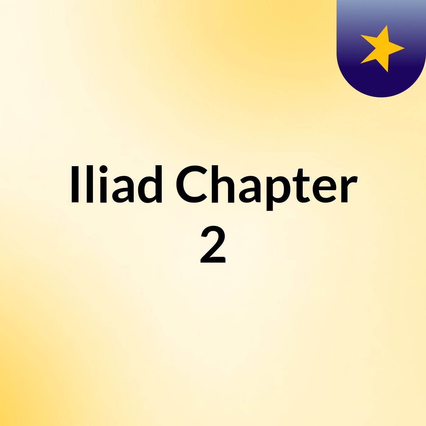 Iliad Chapter 2
