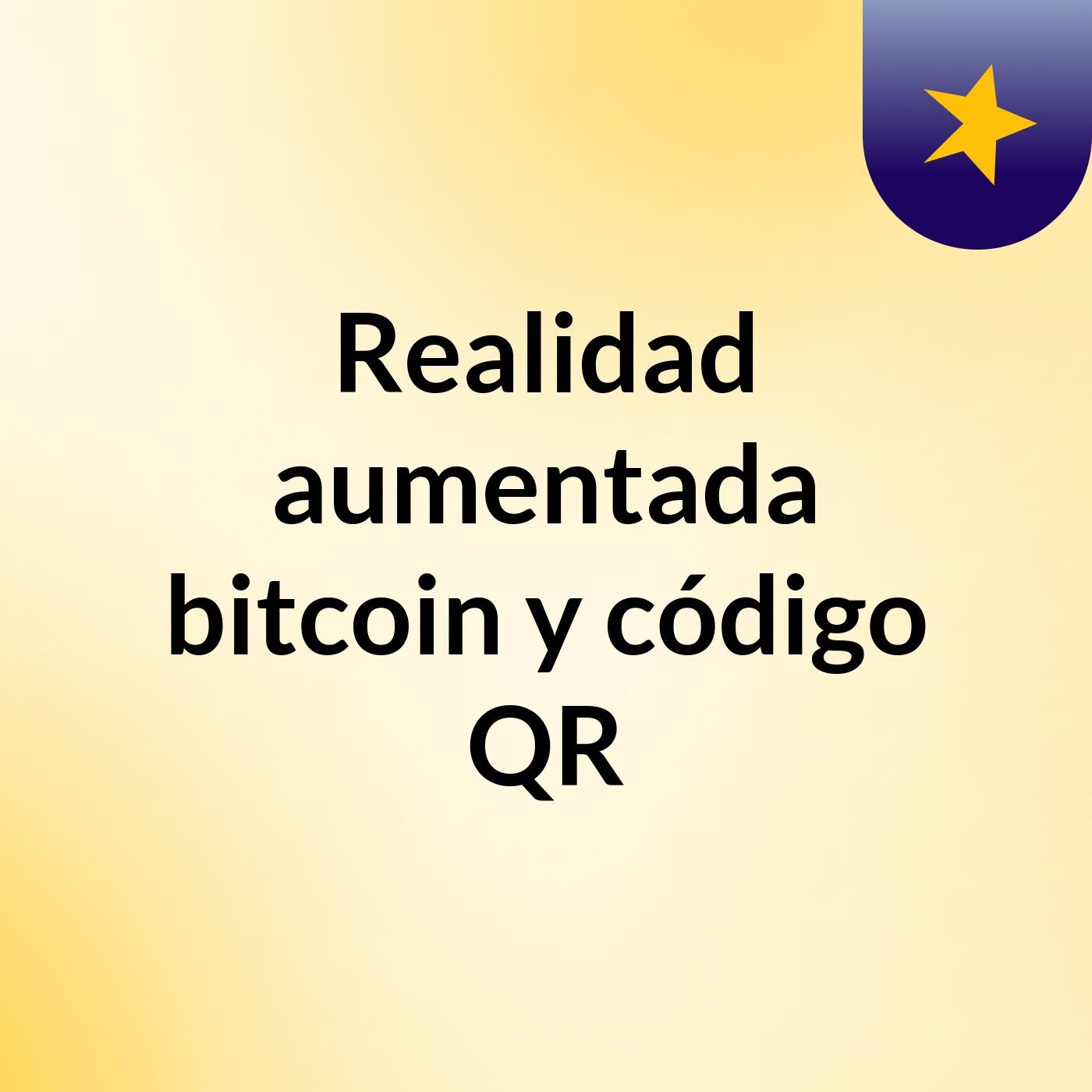 Realidad aumentada, bitcoin y código QR