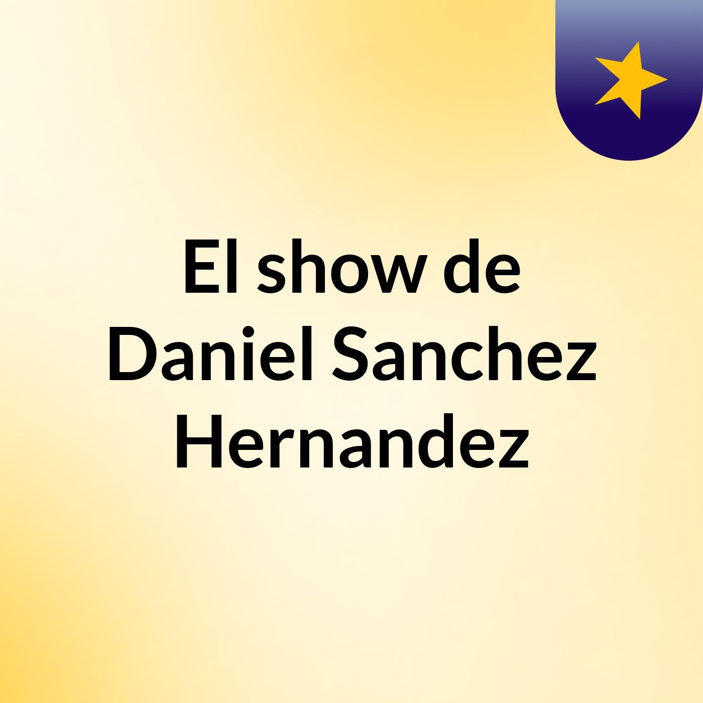 El show de Daniel Sanchez Hernandez