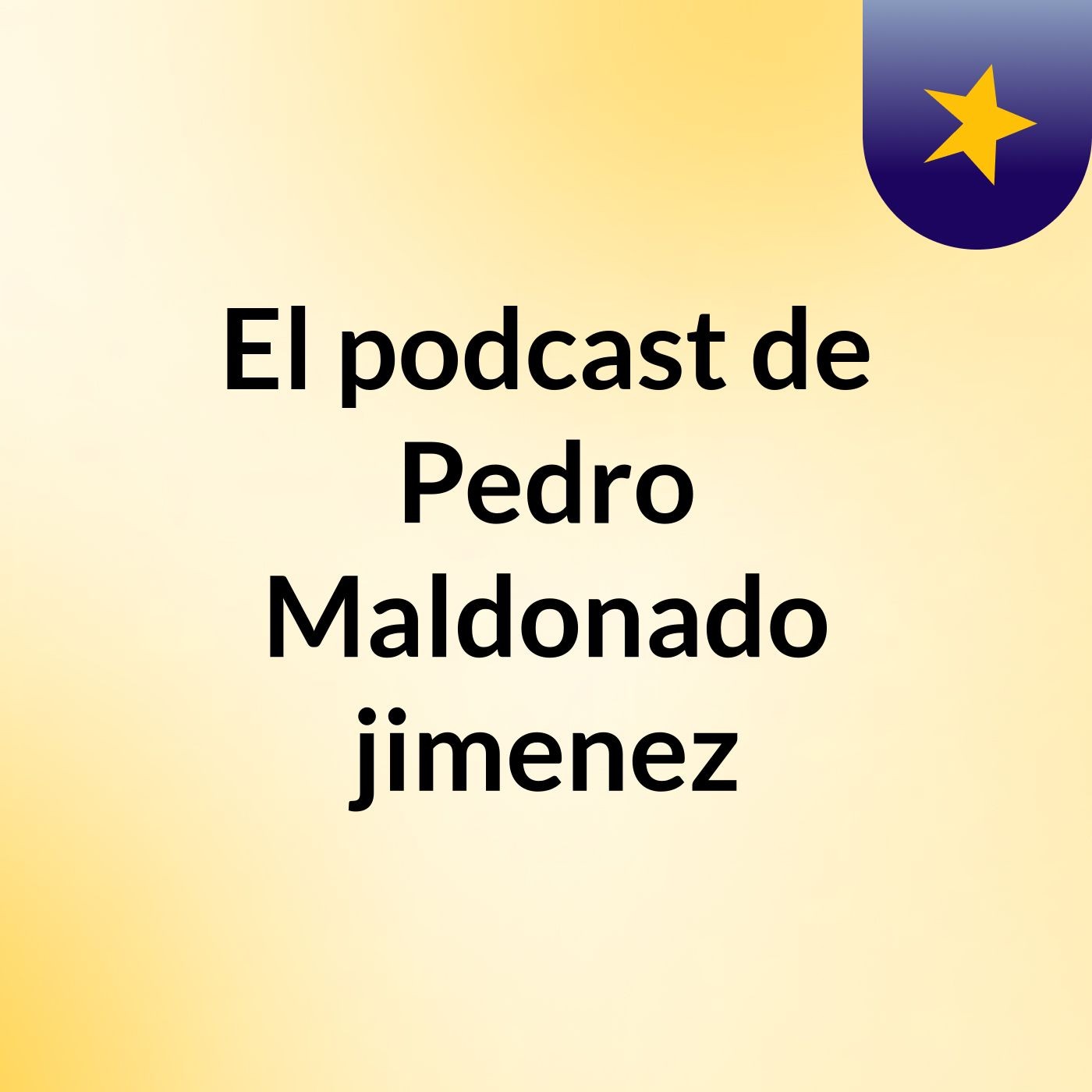 El podcast de Pedro Maldonado jimenez podcast artwork