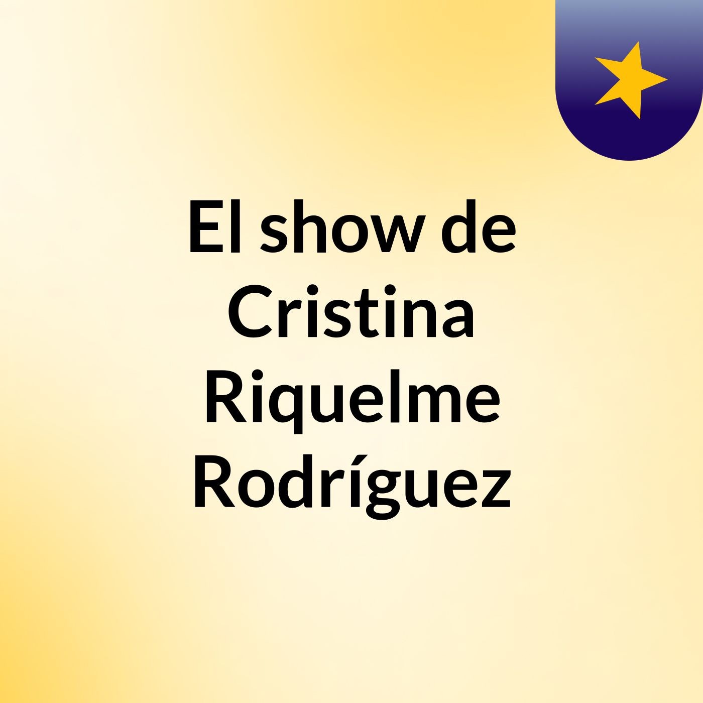 El show de Cristina Riquelme Rodríguez