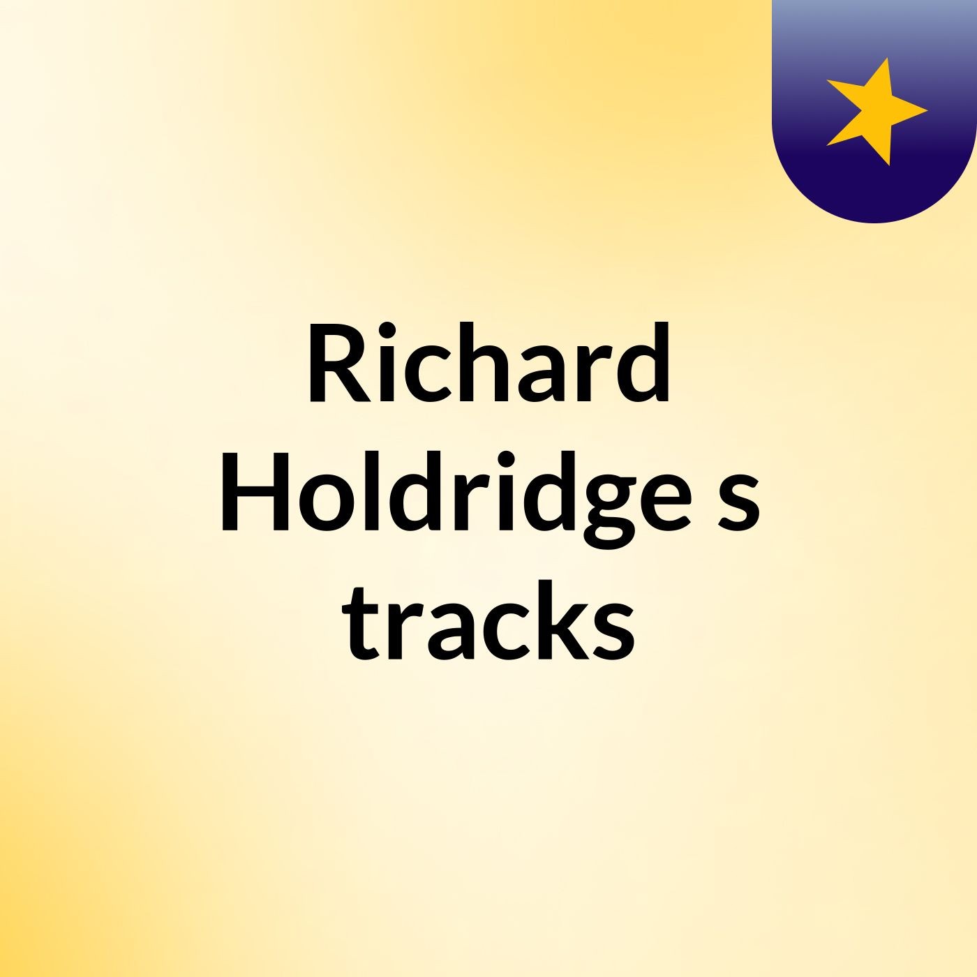 Richard Holdridge's tracks