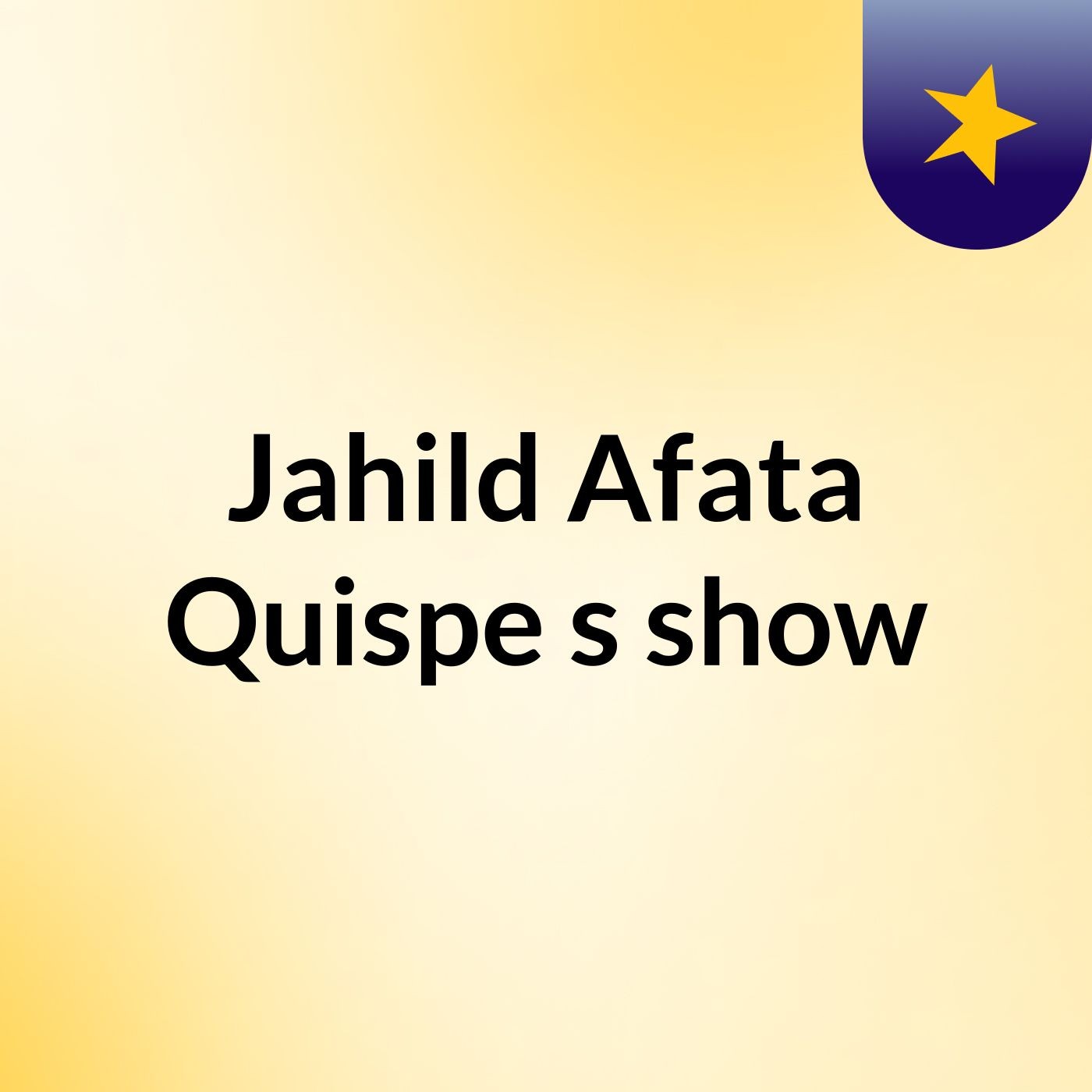 Jahild Afata Quispe's show