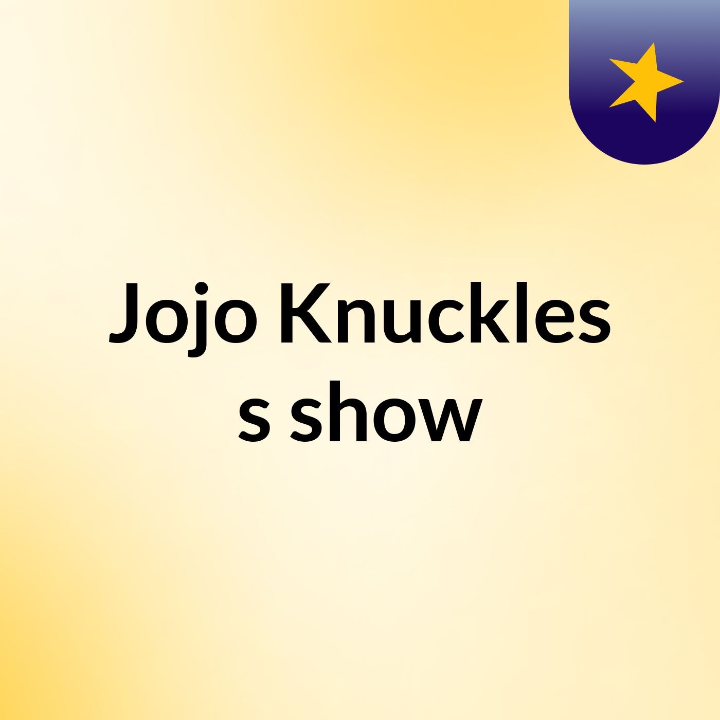 Jojo Knuckles's show