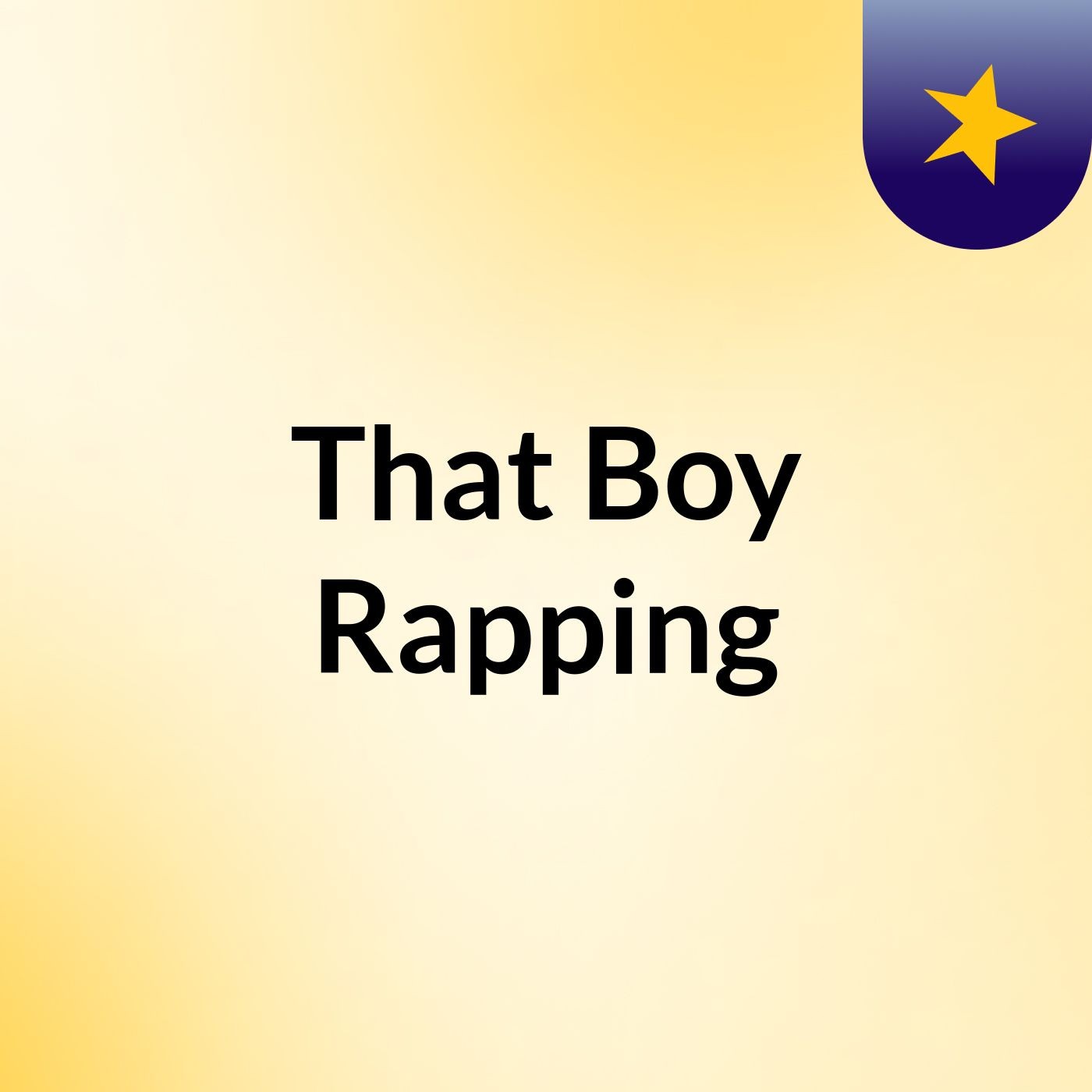 That Boy Rapping