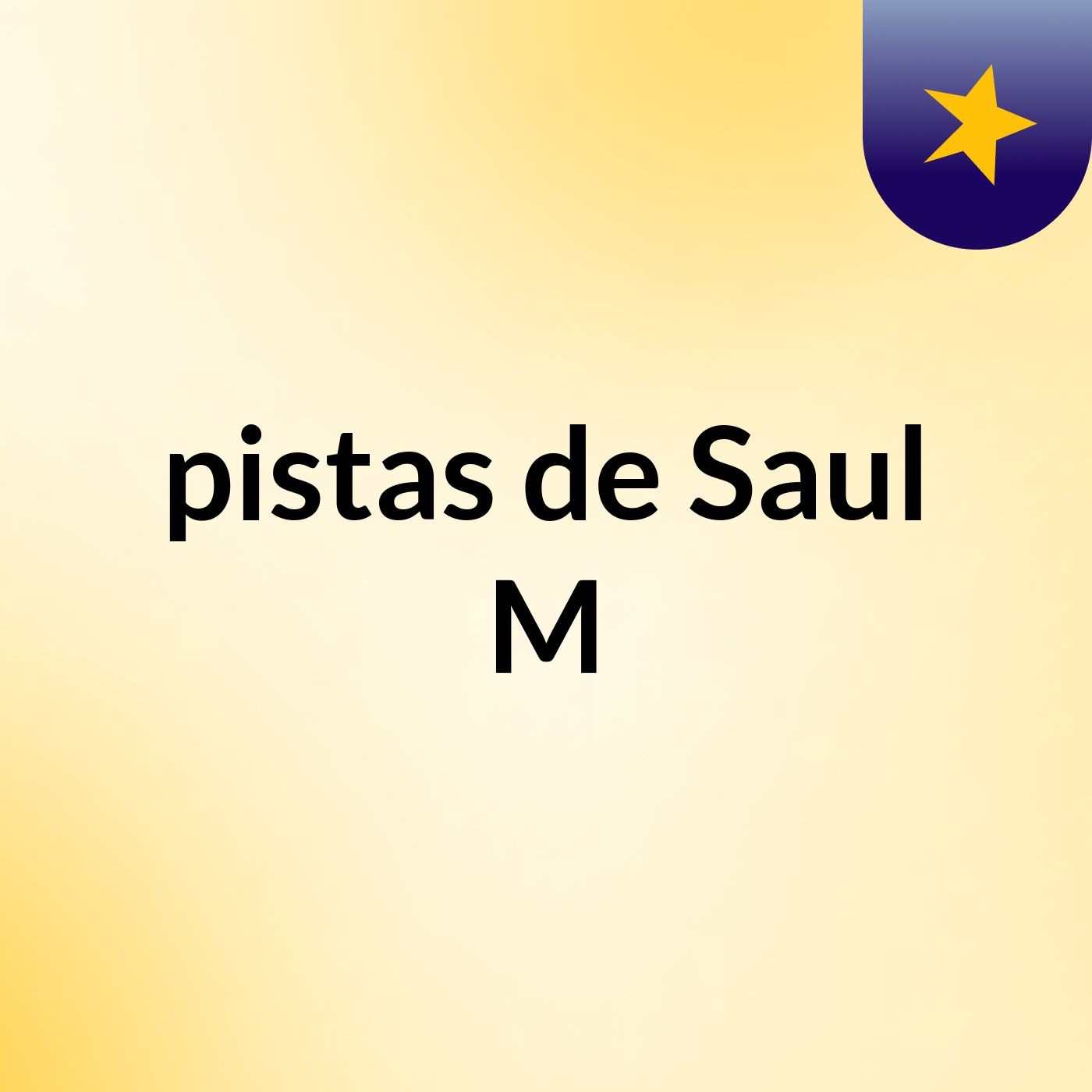 pistas de Saul M