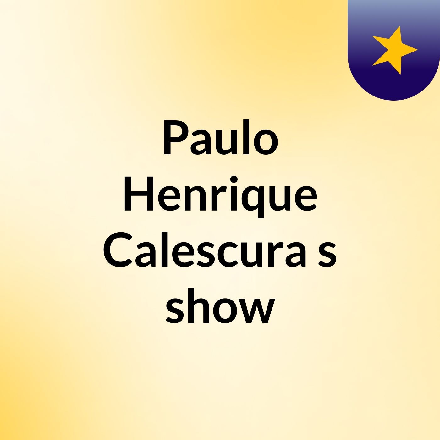 Paulo Henrique Calescura's show