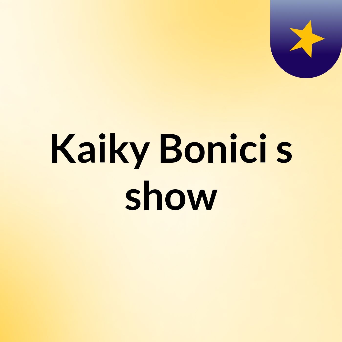 Kaiky Bonici's show