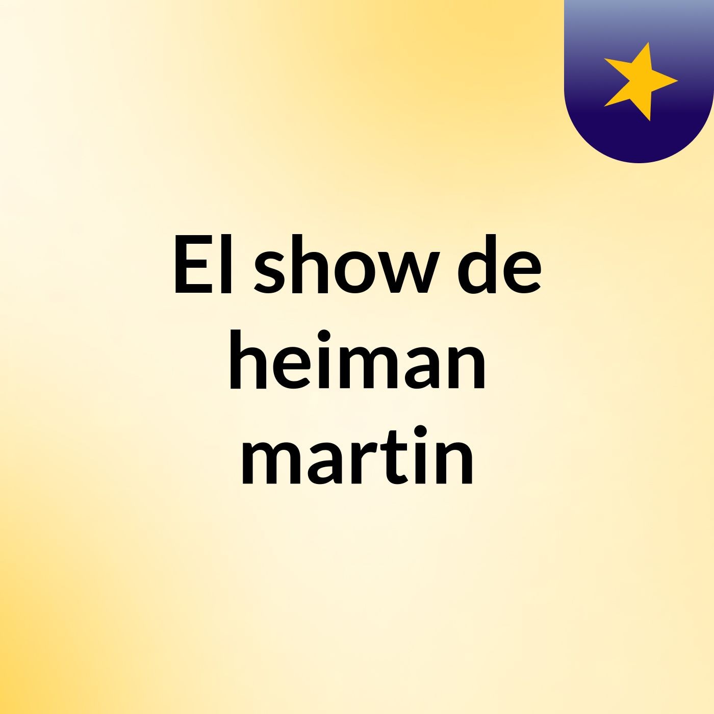 El show de heiman martin