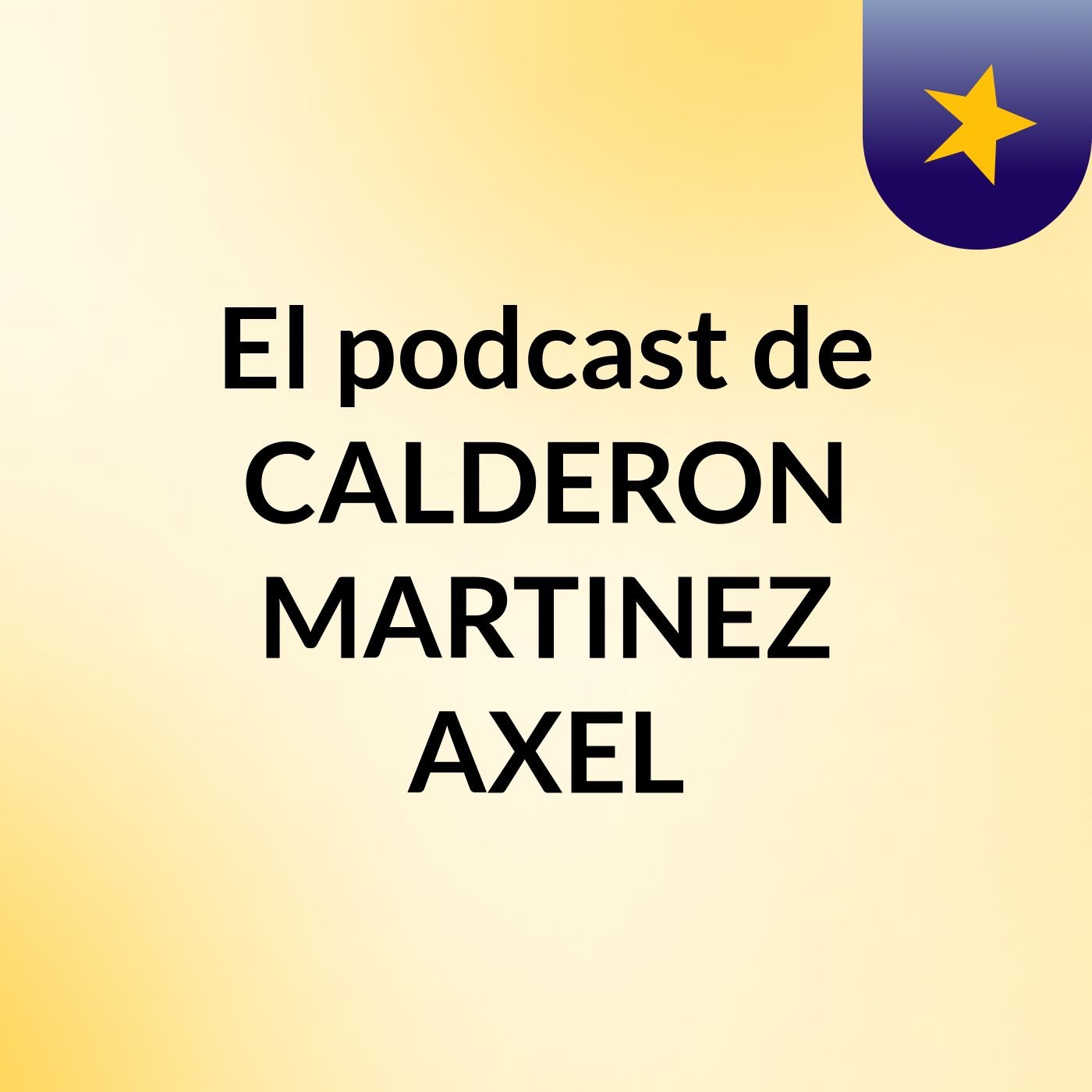 El podcast de CALDERON MARTINEZ AXEL podcast artwork