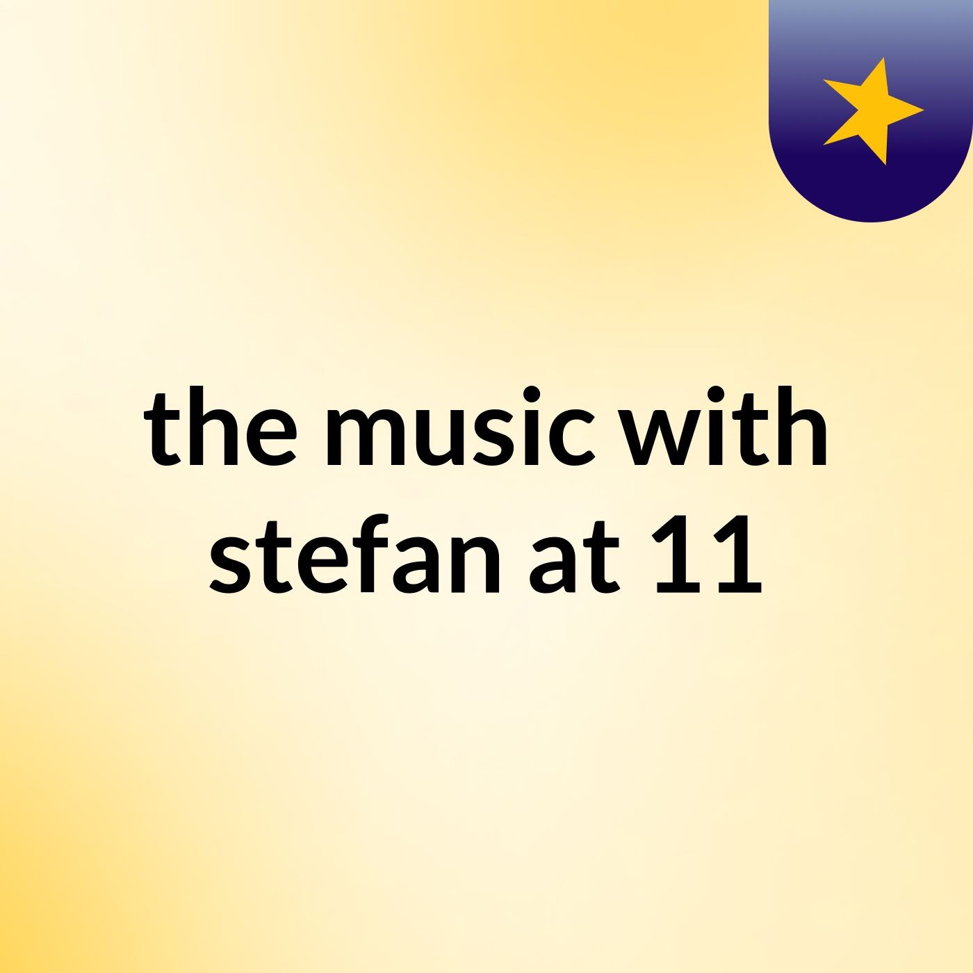 the music with stefan at 11