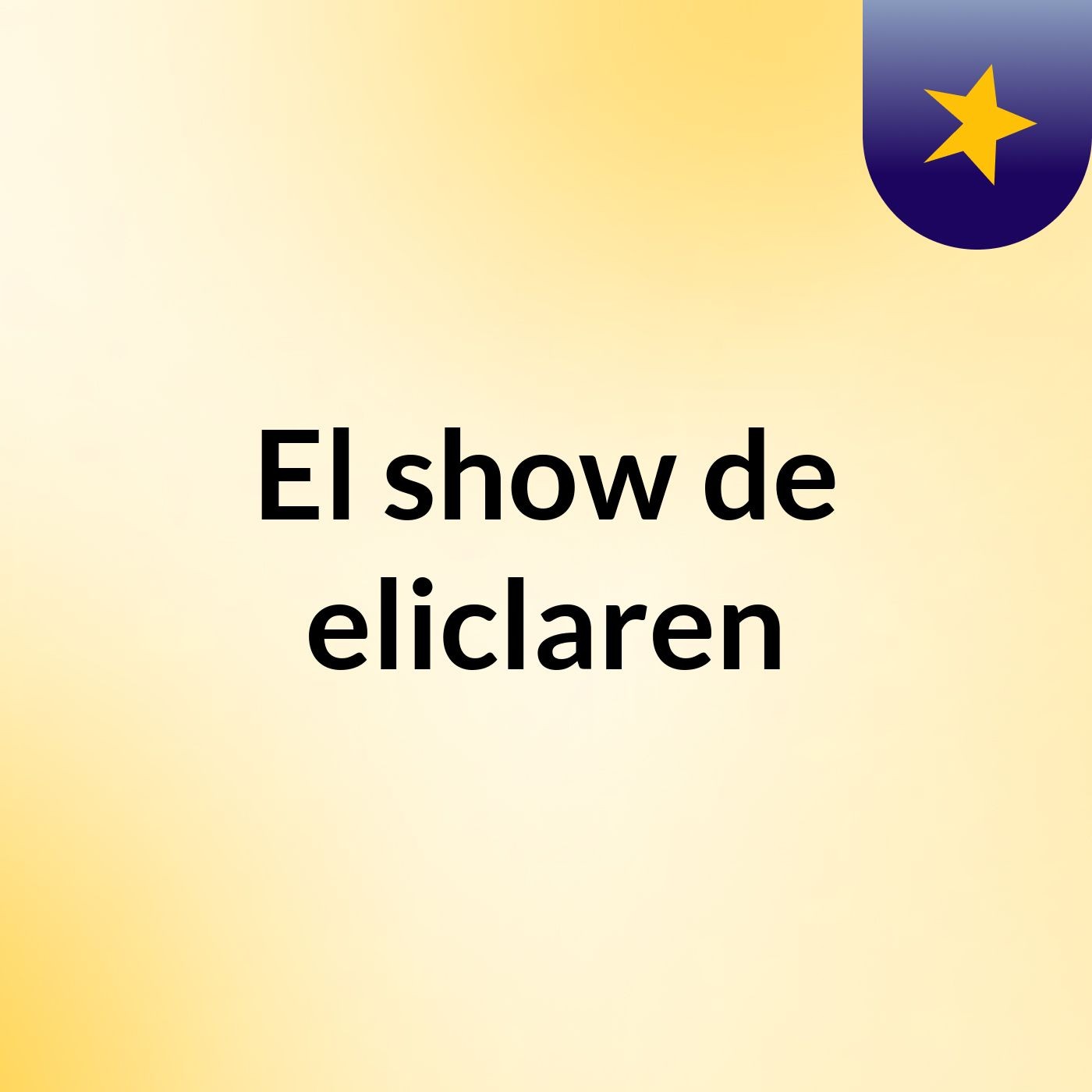 El show de eliclaren