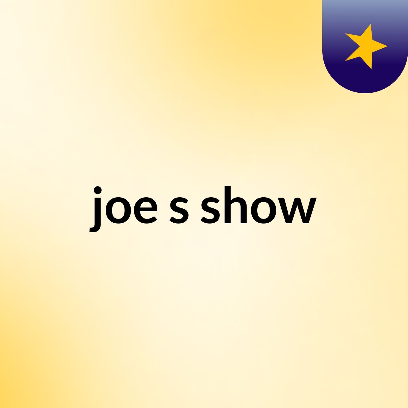 joe's show