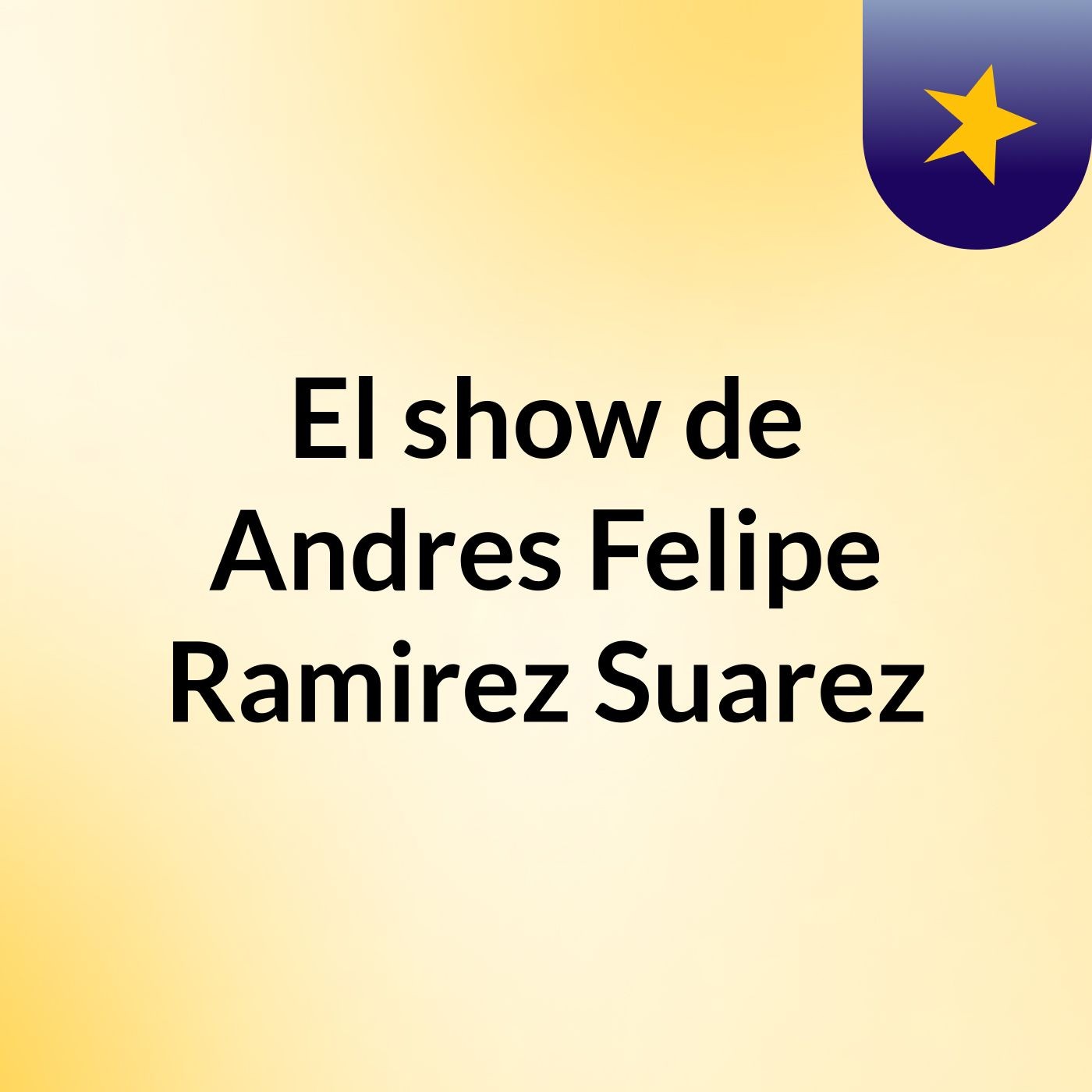 El show de Andres Felipe Ramirez Suarez
