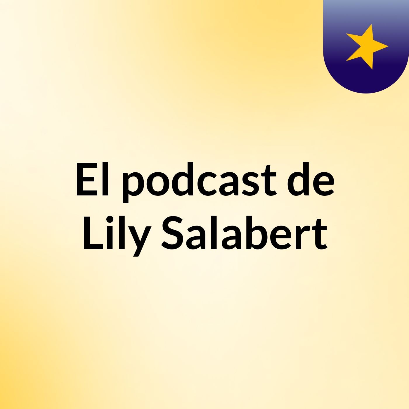 El podcast de Lily Salabert