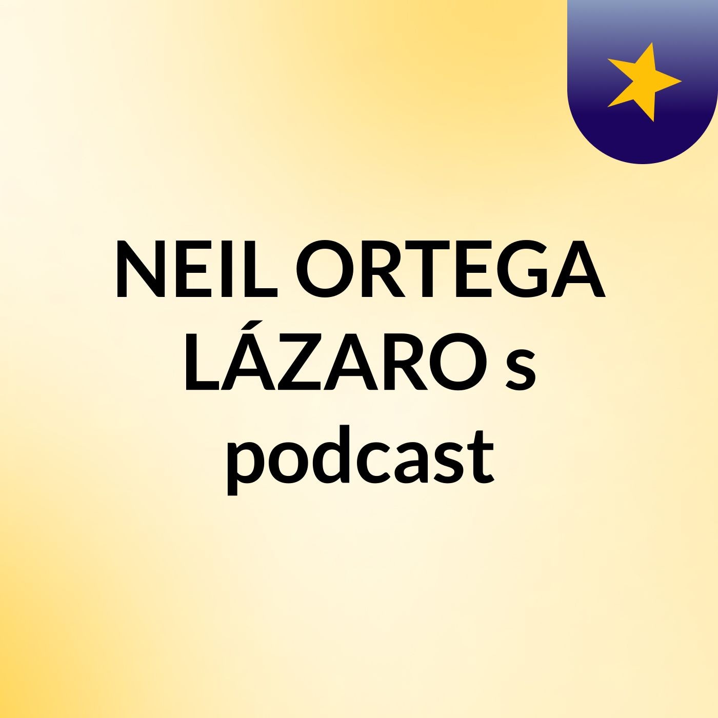 NEIL ORTEGA LÁZARO\'s podcast