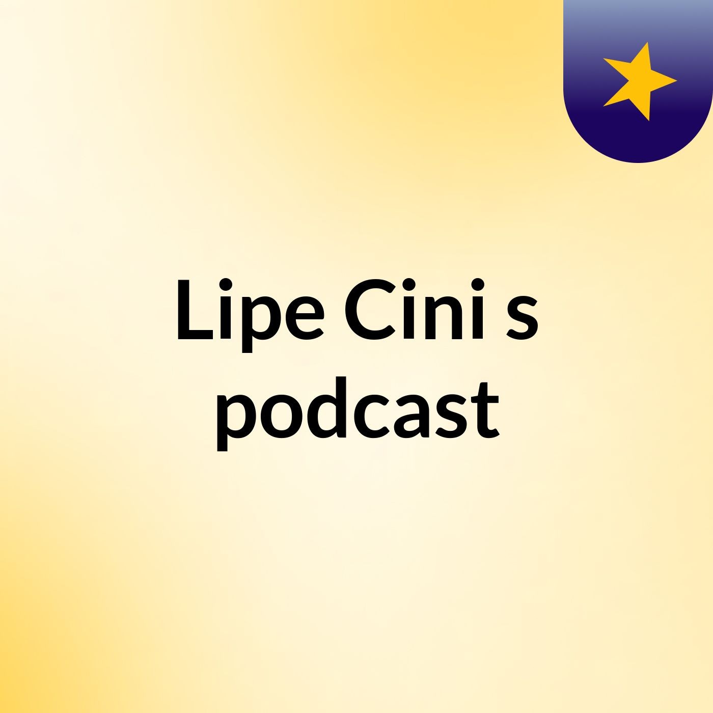 Lipe Cini's podcast