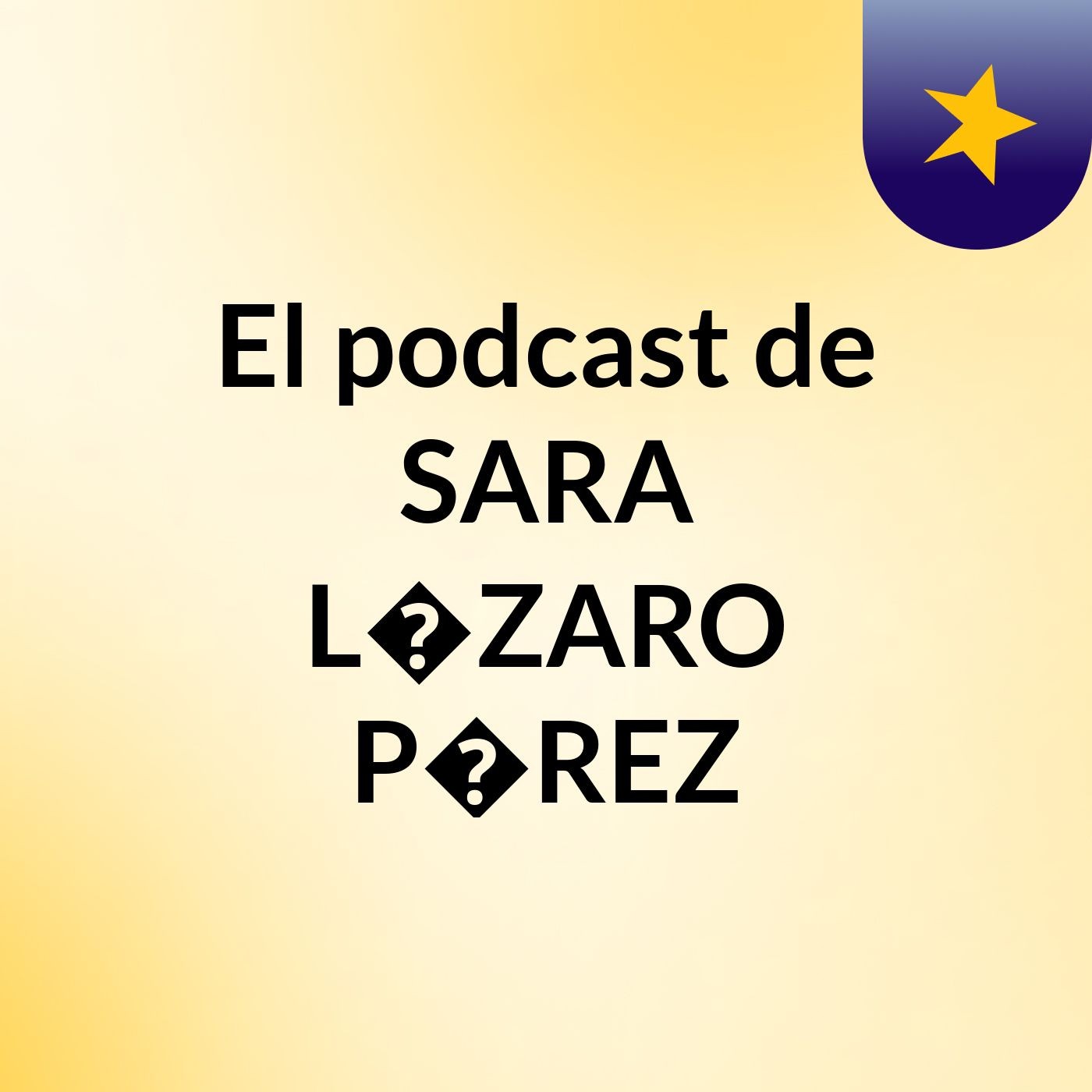 El podcast de SARA L�ZARO P�REZ podcast artwork