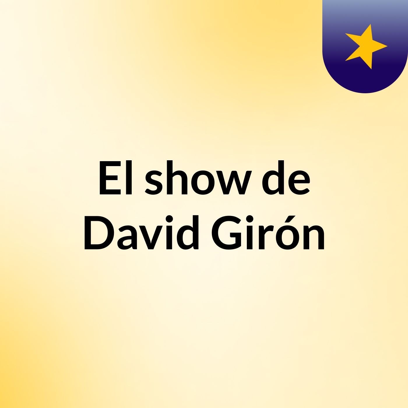 El show de David Girón