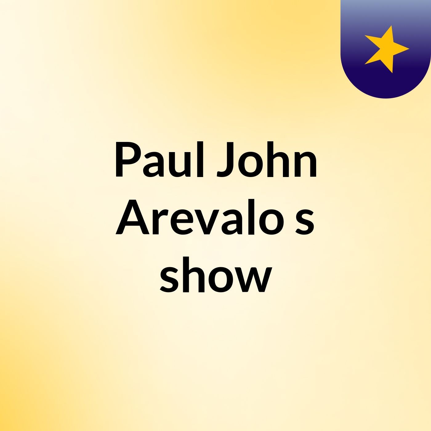 Paul John Arevalo's show
