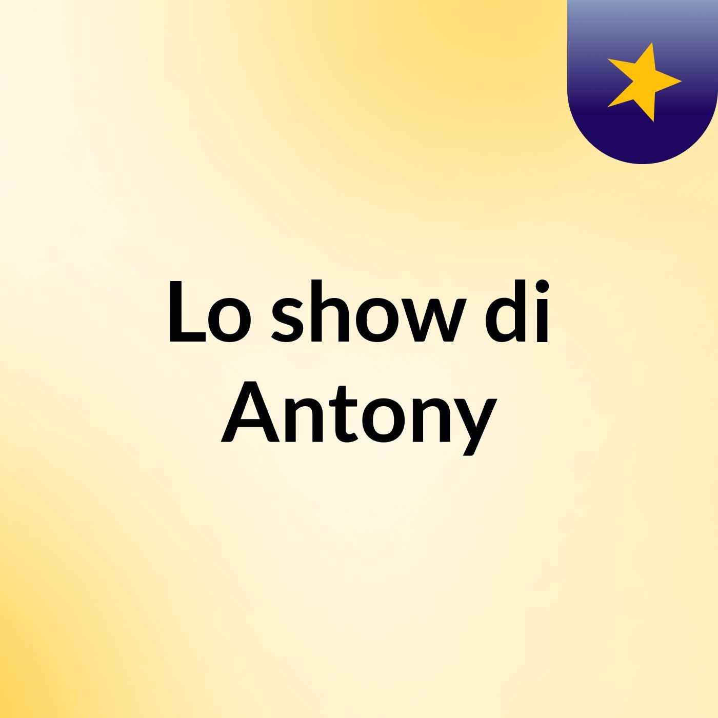 Lo show di Antony