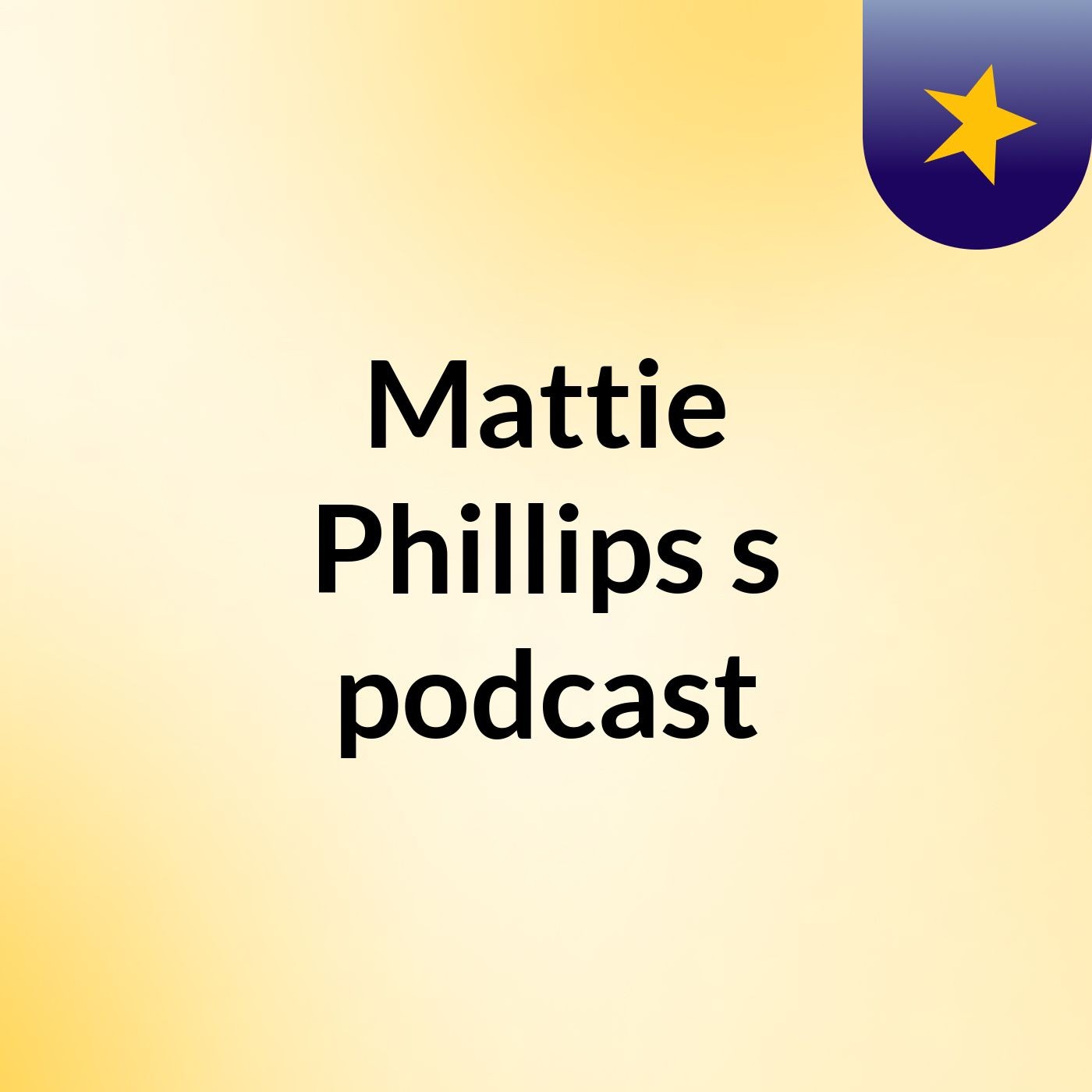 Mattie Phillips's podcast