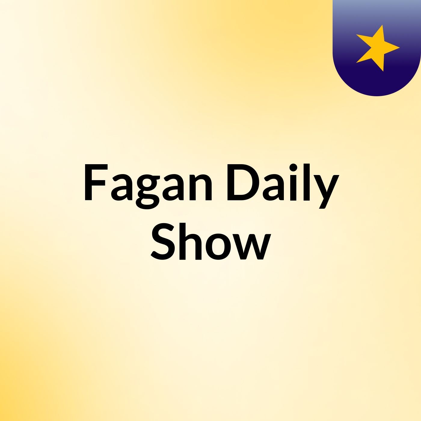 Fagan Daily Show
