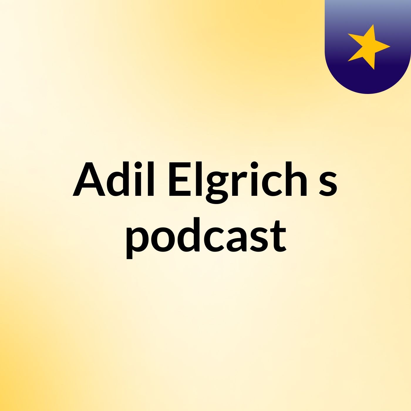 Adil Elgrich's podcast